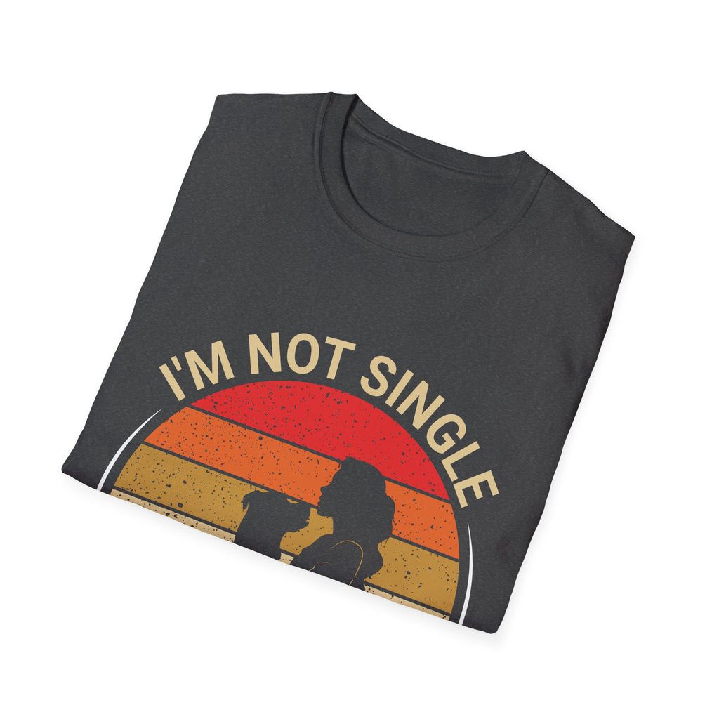 I’m Not Single I Have A Dog T-Shirt — Retro Sunset Dog Lover Tee