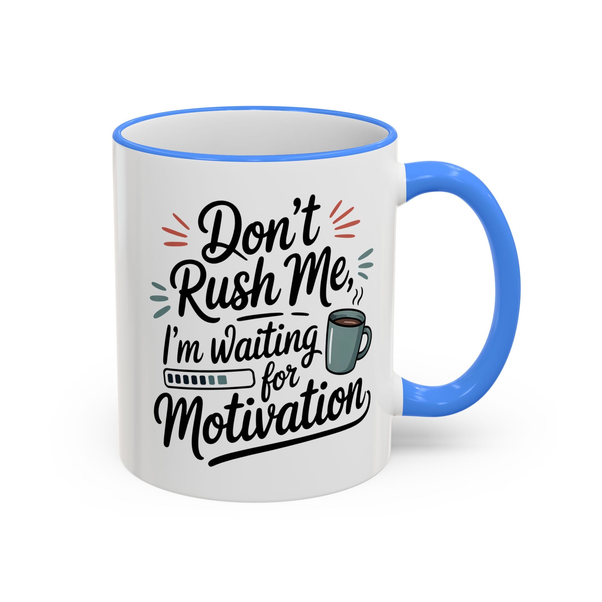 Coffee Mug - "Don’t Rush Me, I’m Recharging" Accent Rim & Handle Mug