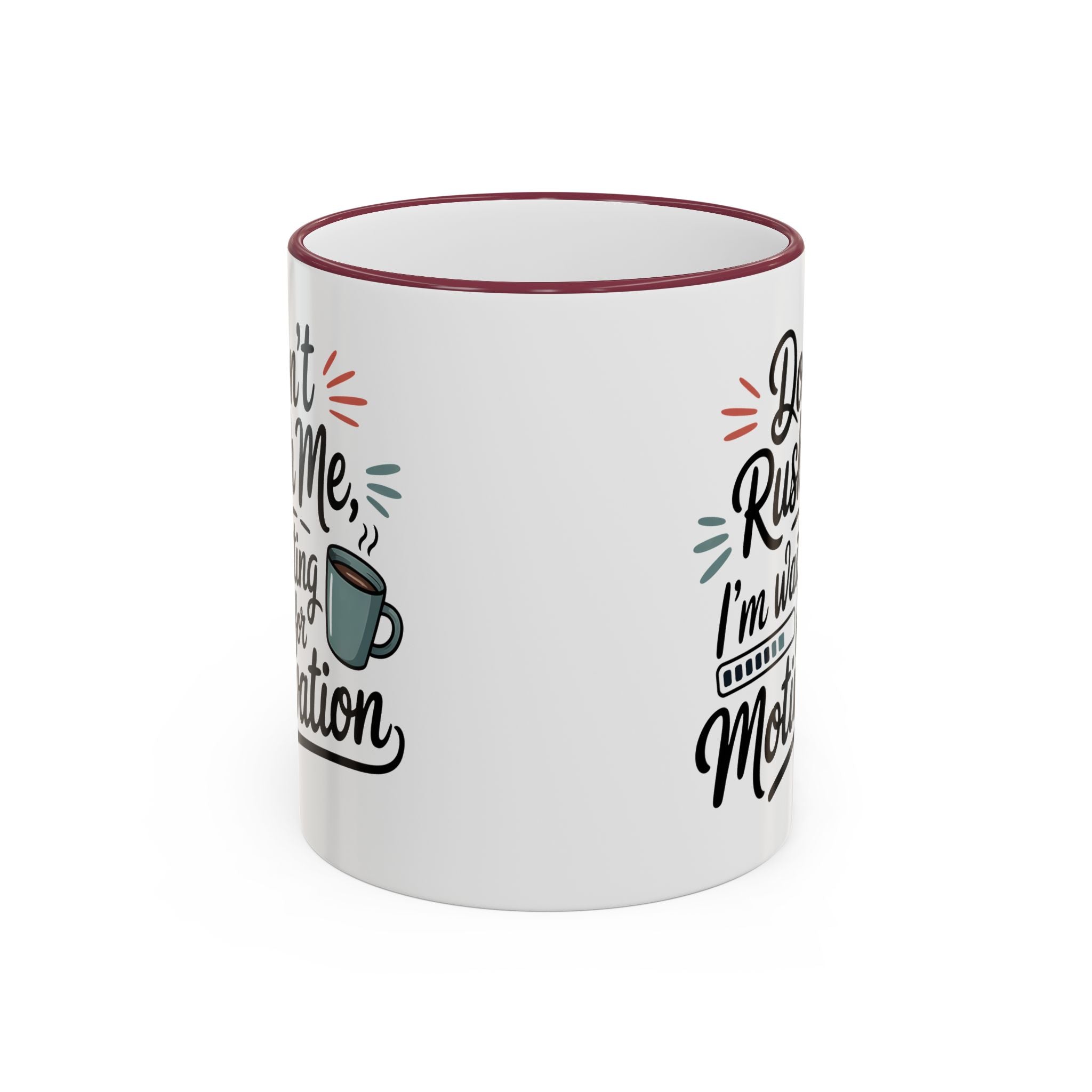 Coffee Mug - "Don’t Rush Me, I’m Recharging" Accent Rim & Handle Mug