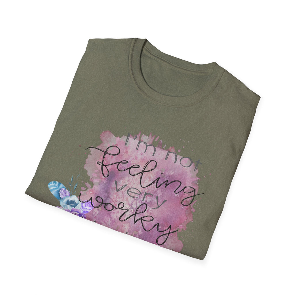 T-Shirt — "I'm Not Feeling Very Worky Today" Floral Graphic Tee