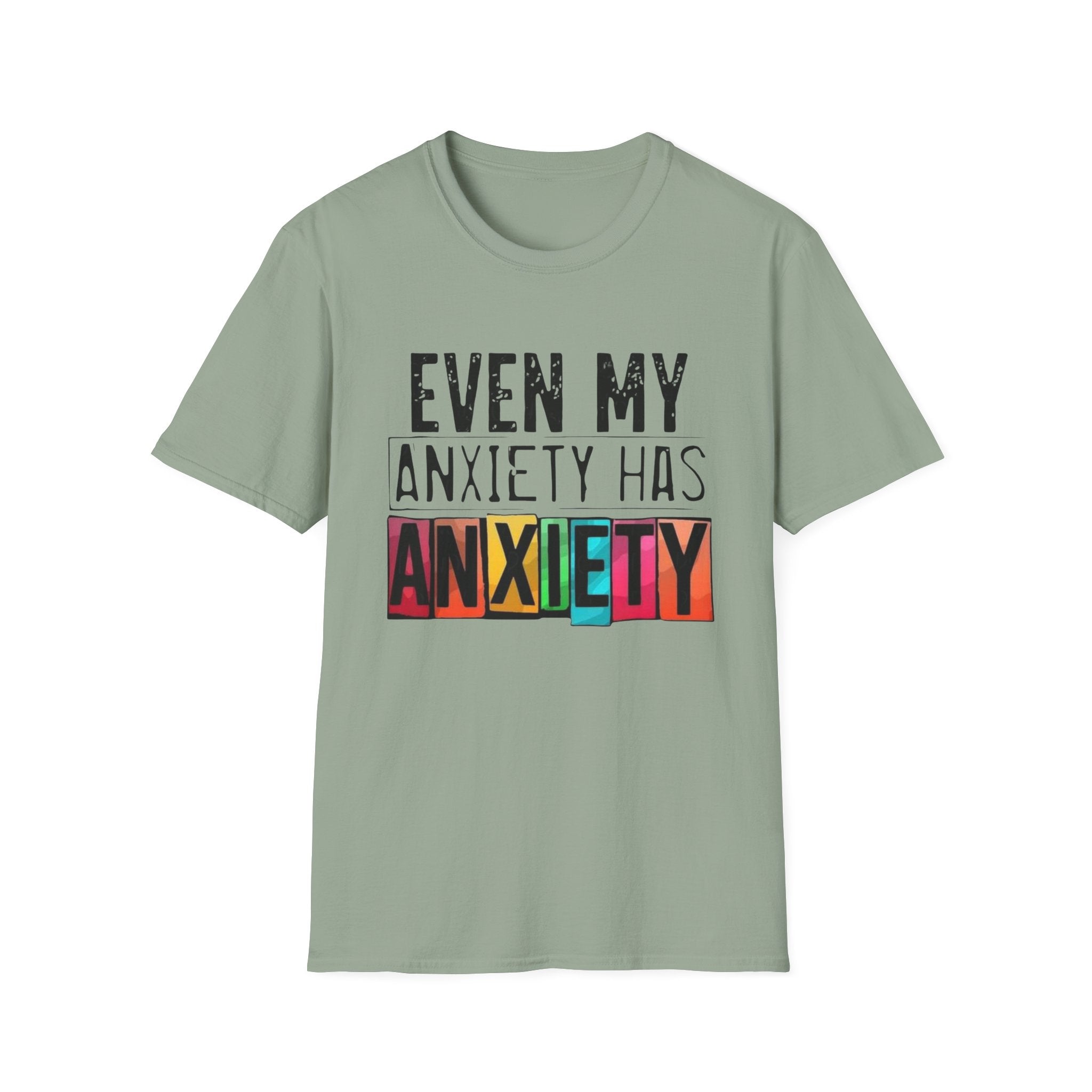 Anxiety Has Anxiety T-Shirt — Funny Mental Health Graphic Tee