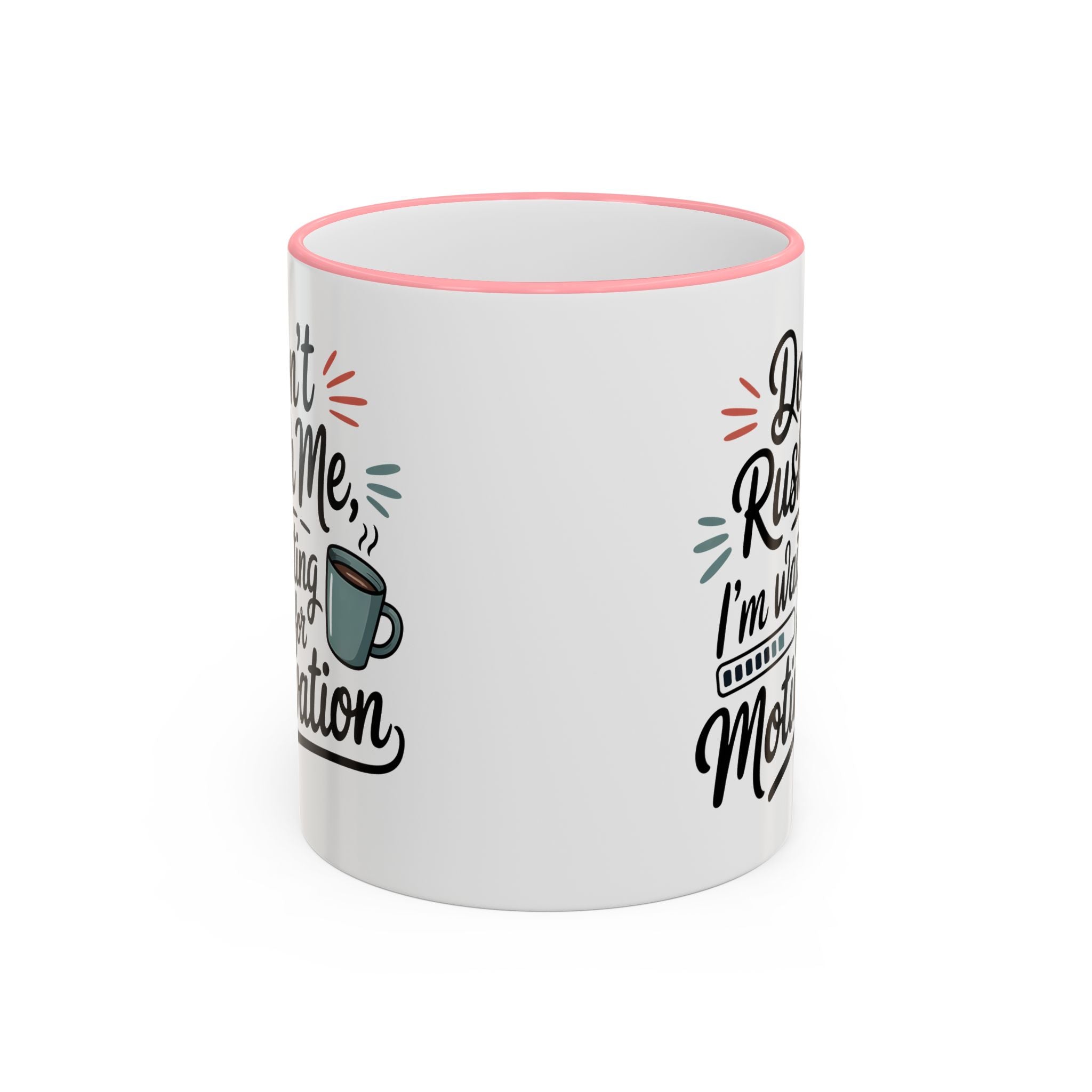 Coffee Mug - "Don’t Rush Me, I’m Recharging" Accent Rim & Handle Mug