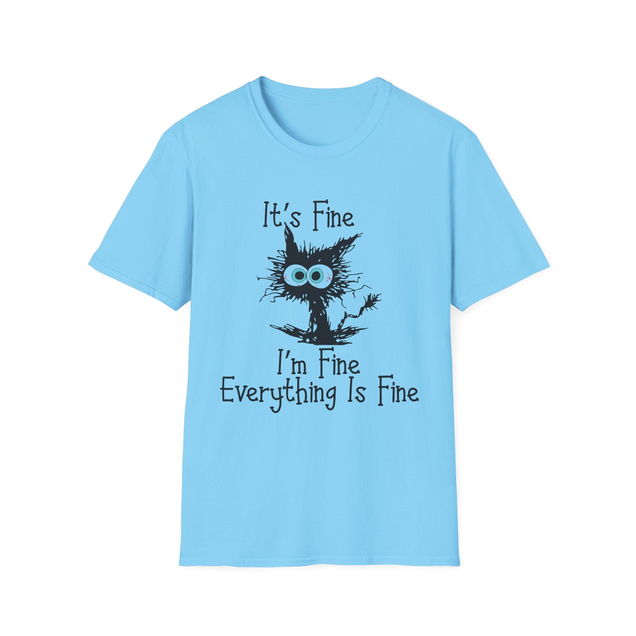 It's Fine Cat T-Shirt — Funny Grunge Cat Graphic Tee ("It's Fine I'm Fine Everything Is Fine")