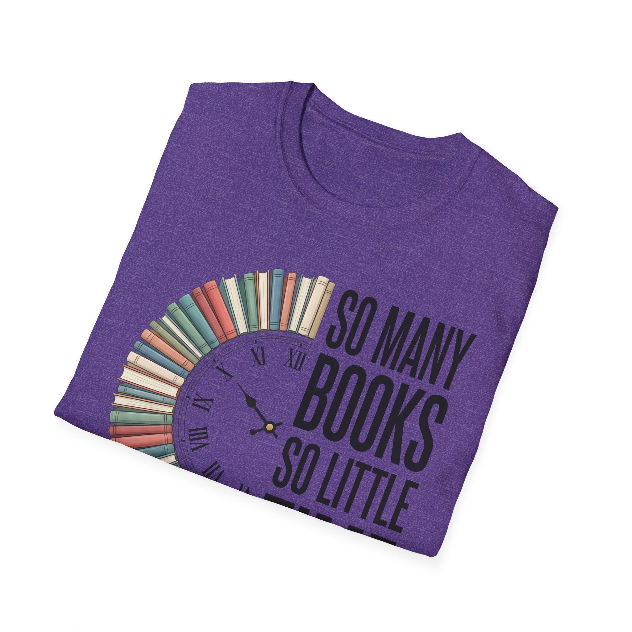 So Many Books So Little Time T-Shirt — Reader Clock Graphic Tee