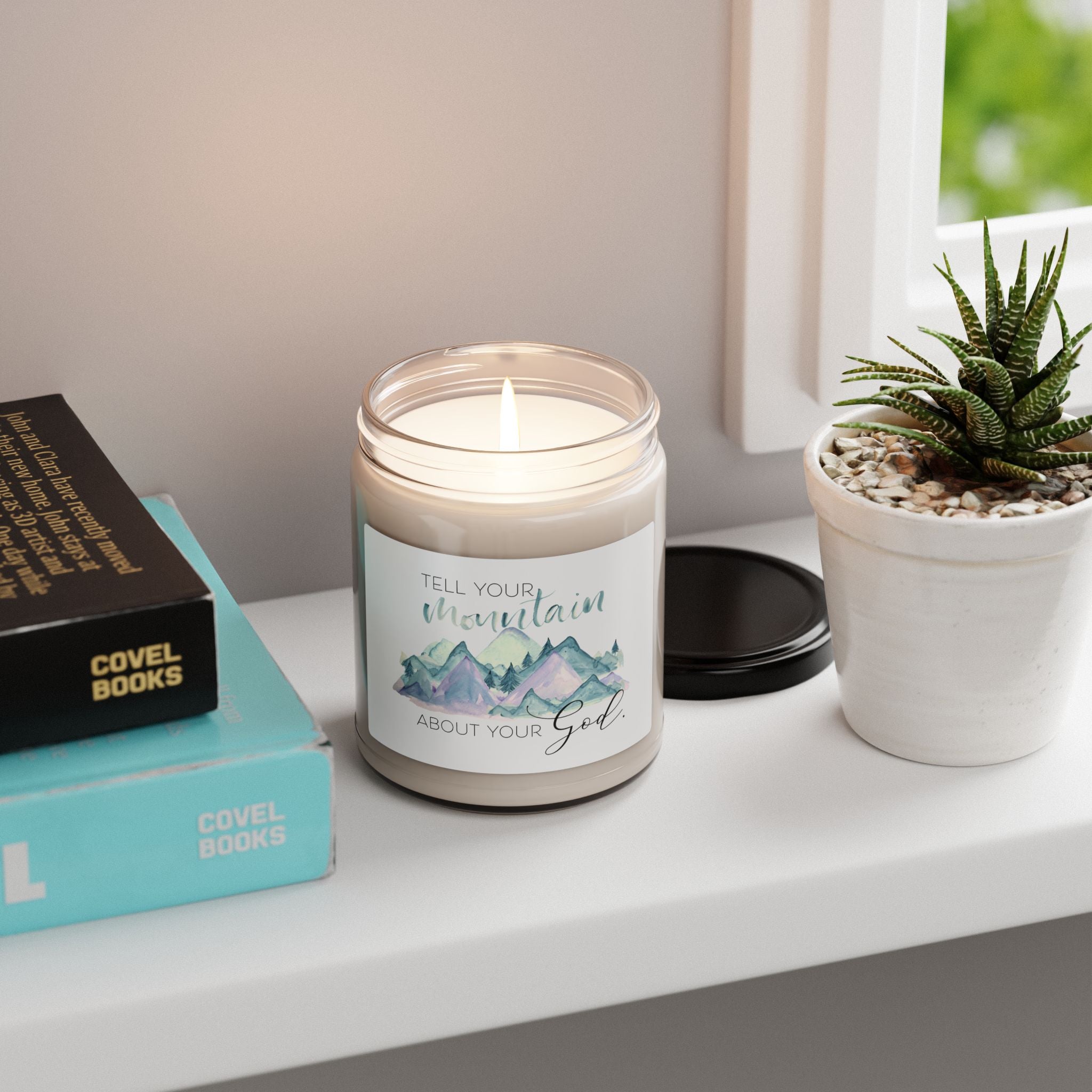 Inspirational Soy Candle — “Tell Your Mountain About Your God” (9oz)