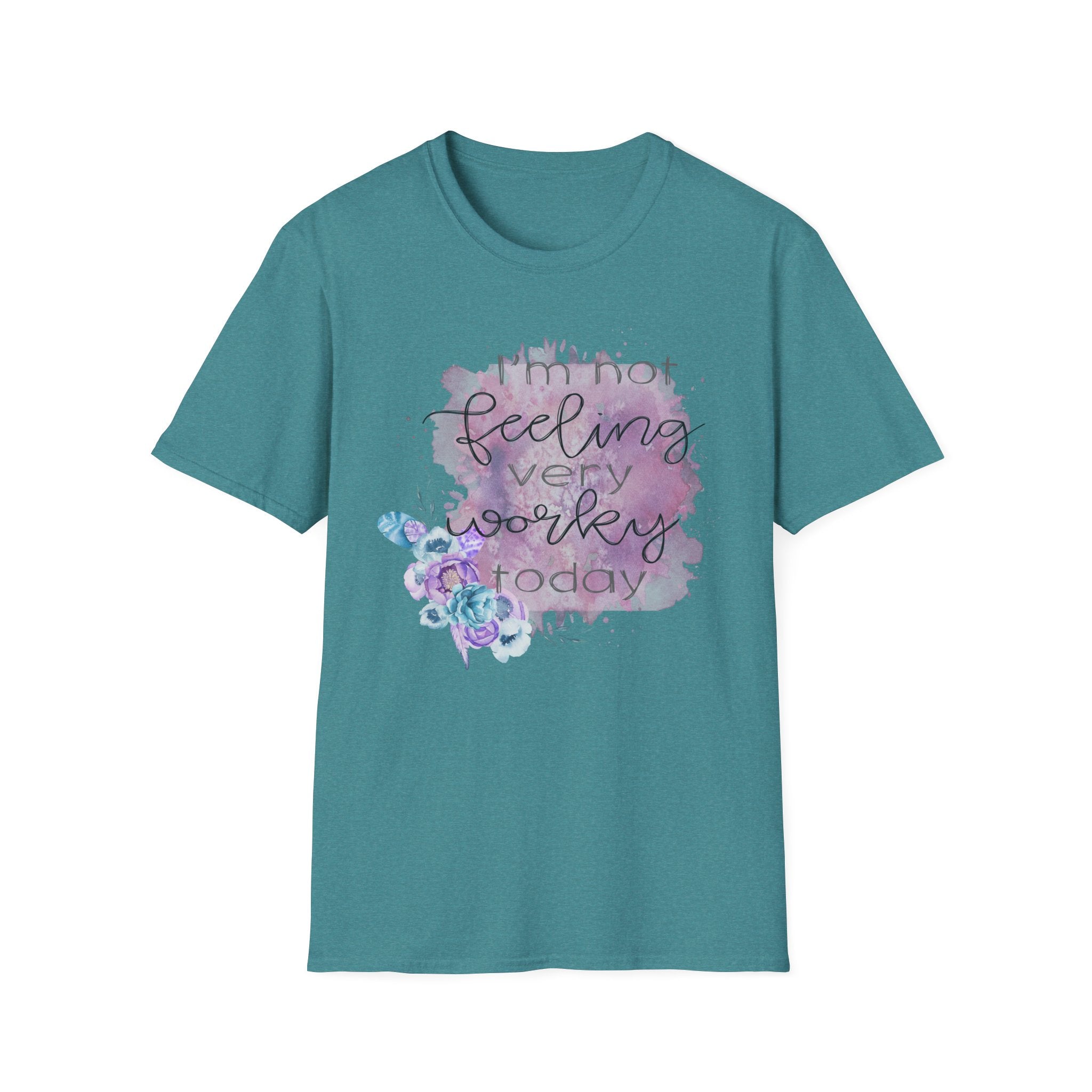T-Shirt — "I'm Not Feeling Very Worky Today" Floral Graphic Tee