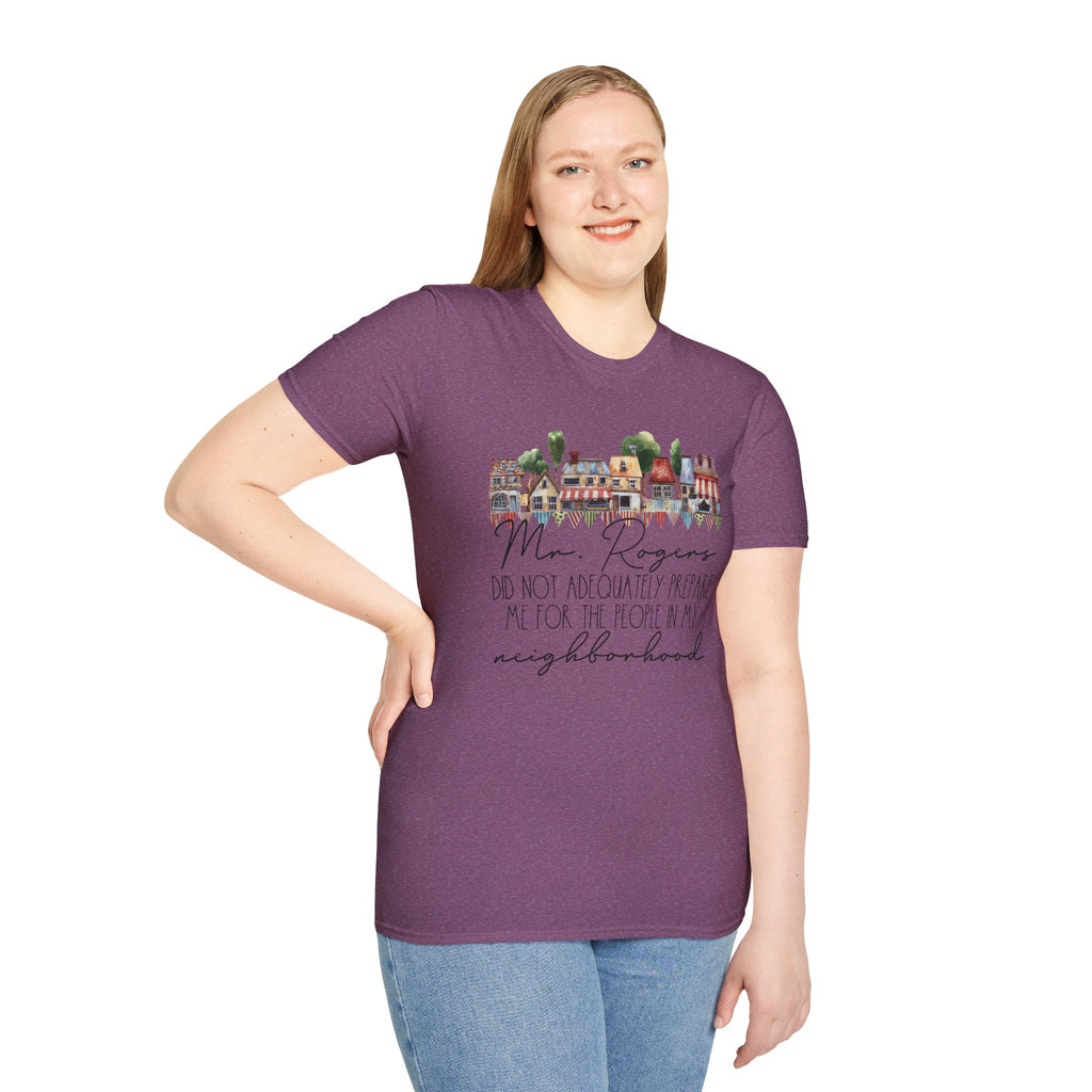 Neighborhood Houses T-Shirt — "Mr. Rogers did not adequately prepare me for the people in my neighborhood"