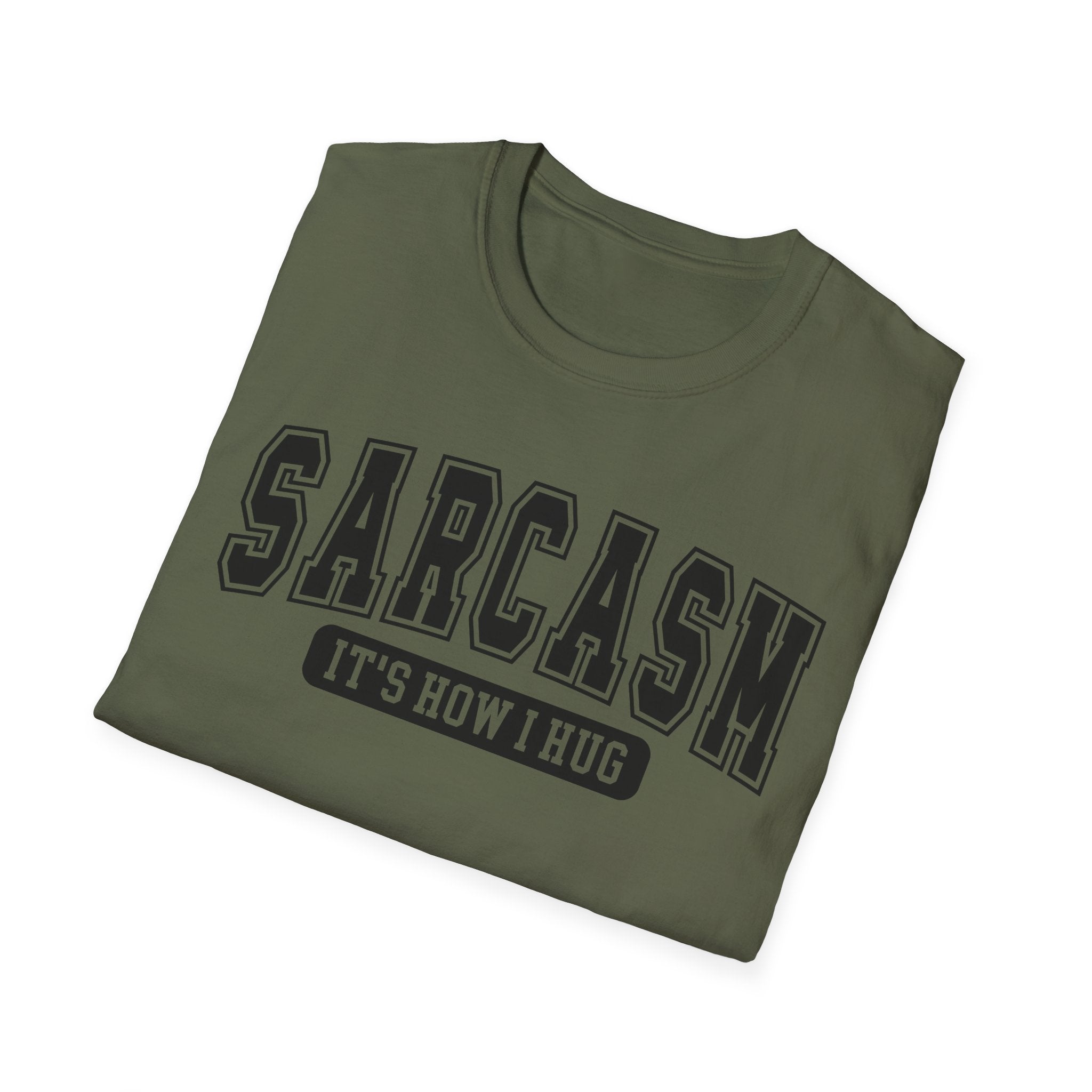 Sarcasm "It’s How I Hug" T-Shirt — Funny Sarcastic Graphic Tee