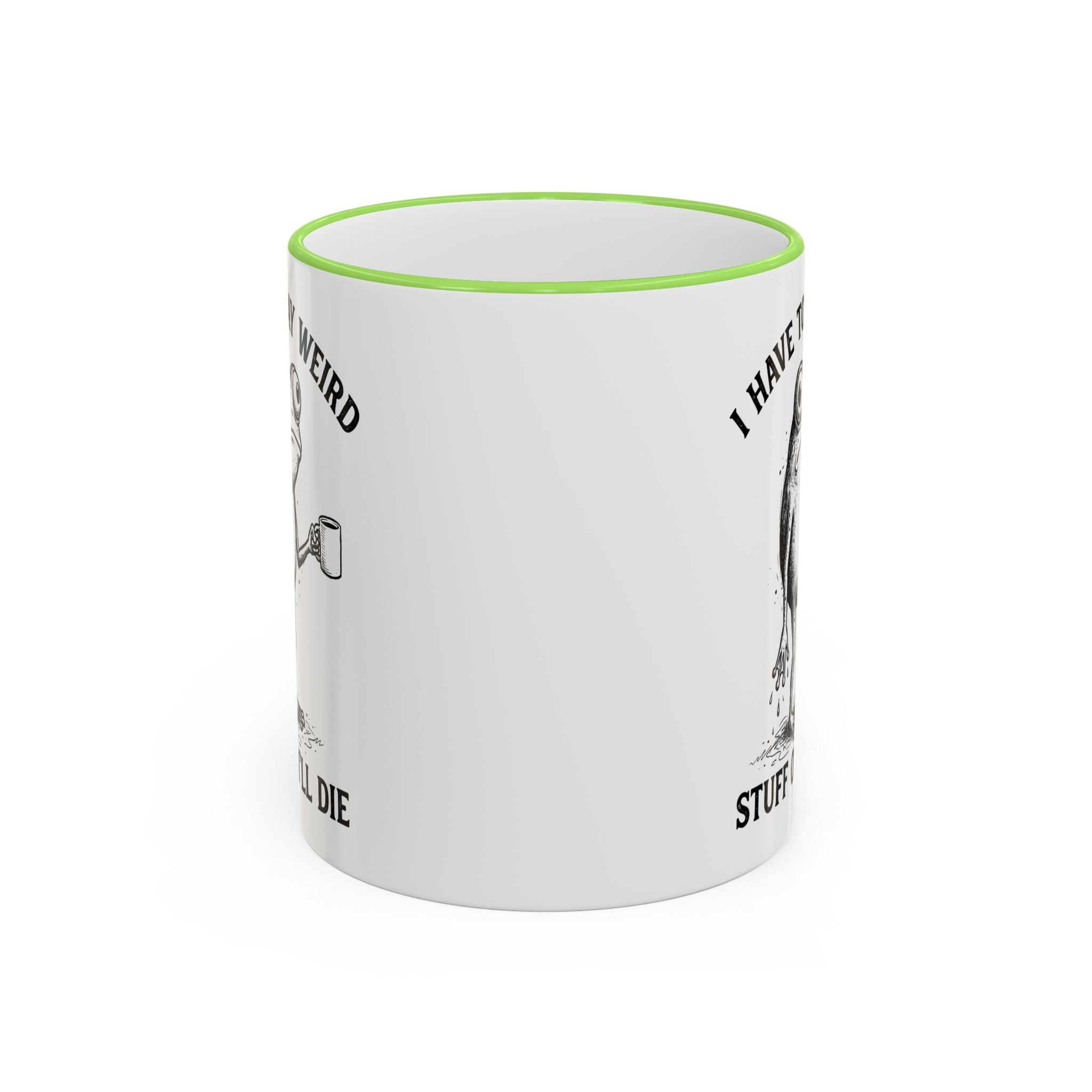 Funny Coffee Mug — "I Have Too Much Weird Stuff To Die" Accent Rim & Handle Mug