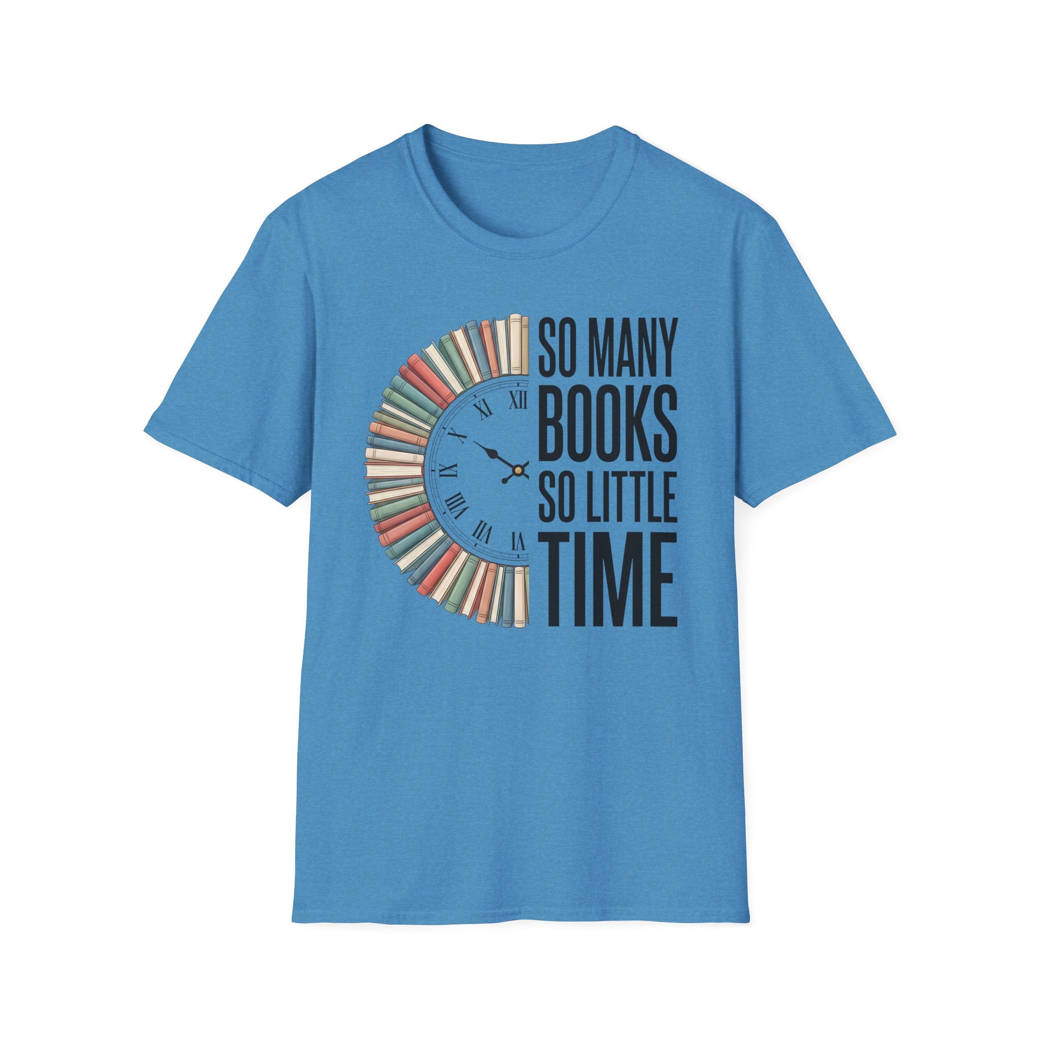 So Many Books So Little Time T-Shirt — Reader Clock Graphic Tee