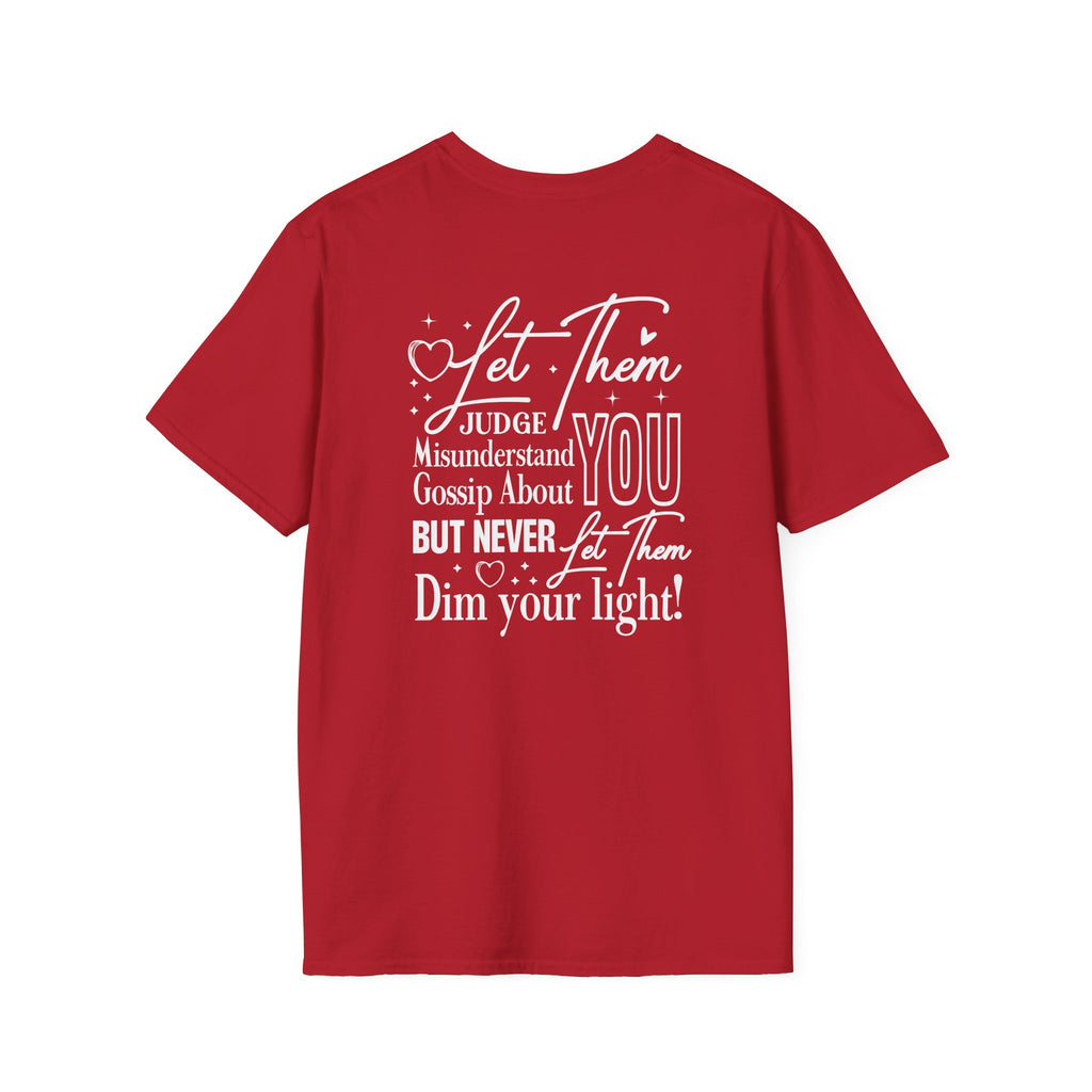 Let Them Judge You T-Shirt – Inspirational "Let Them Misunderstand" Quote Tee