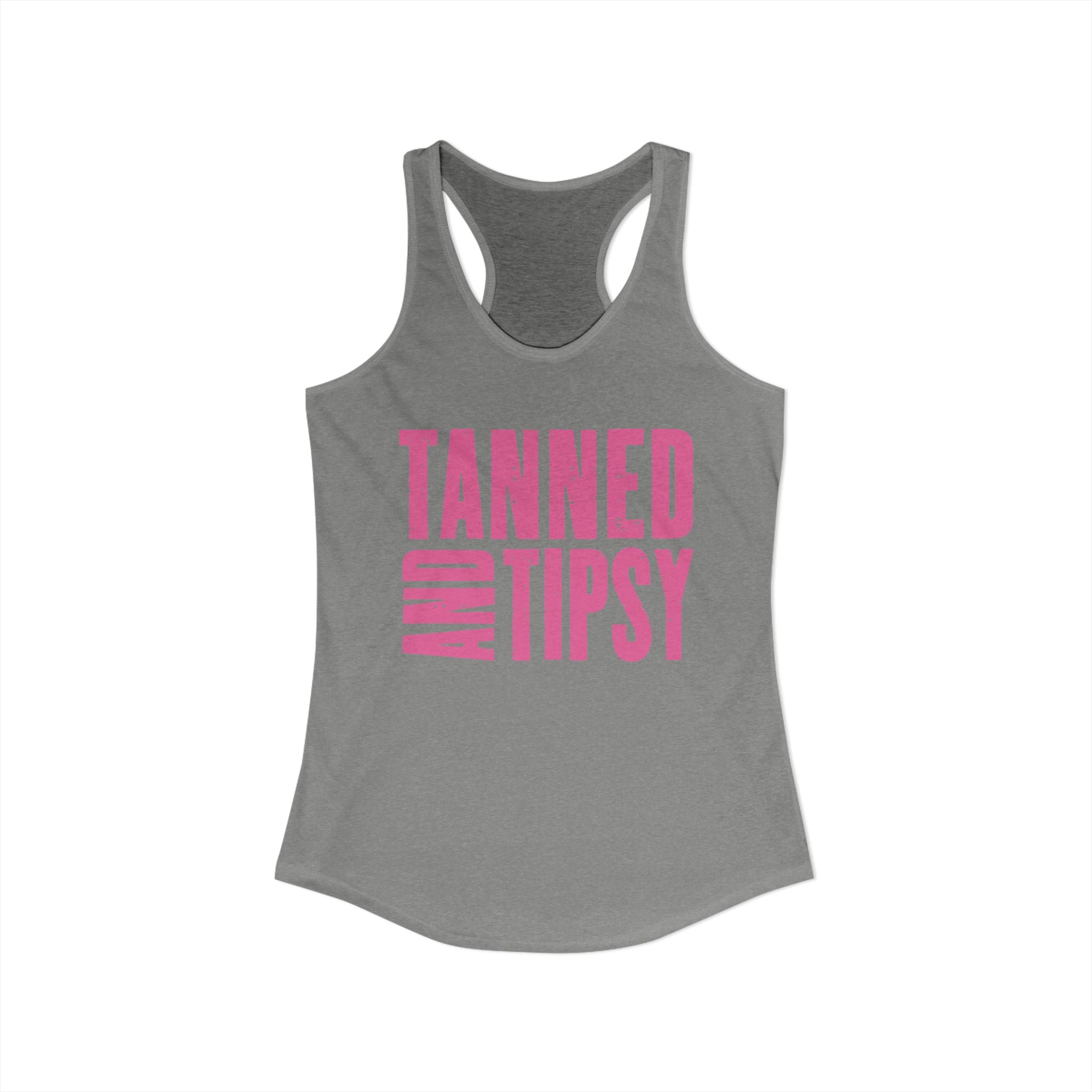 Tanned and Tipsy -- Women's Ideal Racerback Tank