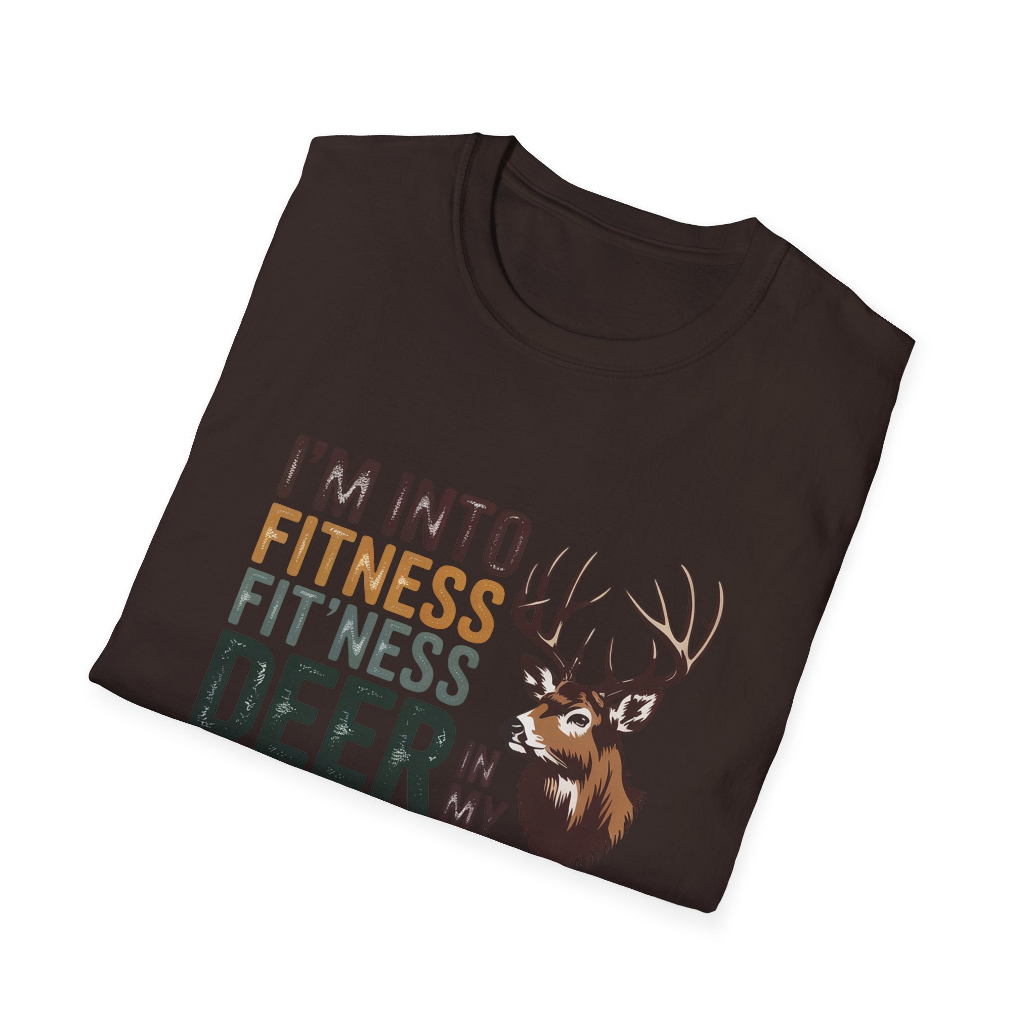 Funny Hunting T-Shirt — "I’m Into Fitness (Fitness Deer in My Freezer)"