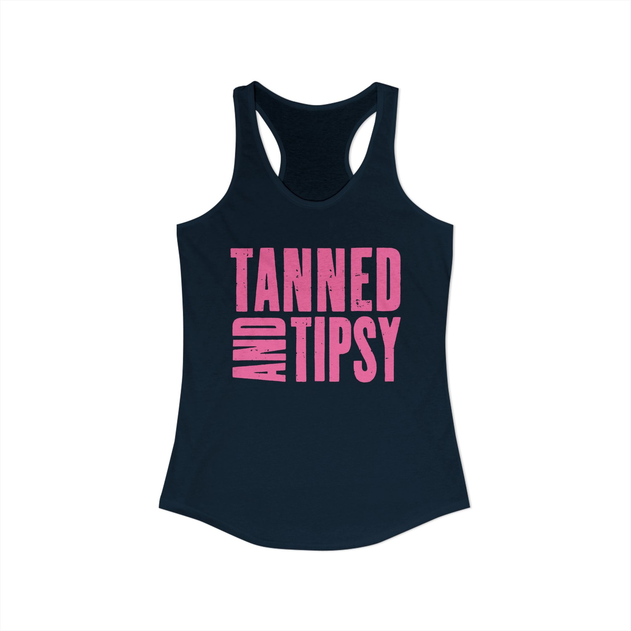 Tanned and Tipsy -- Women's Ideal Racerback Tank