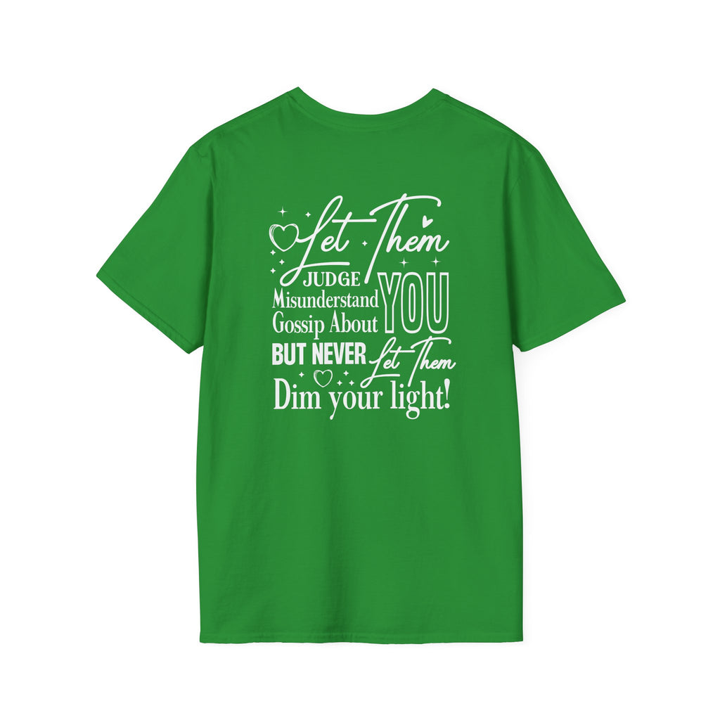 Let Them Judge You T-Shirt – Inspirational "Let Them Misunderstand" Quote Tee