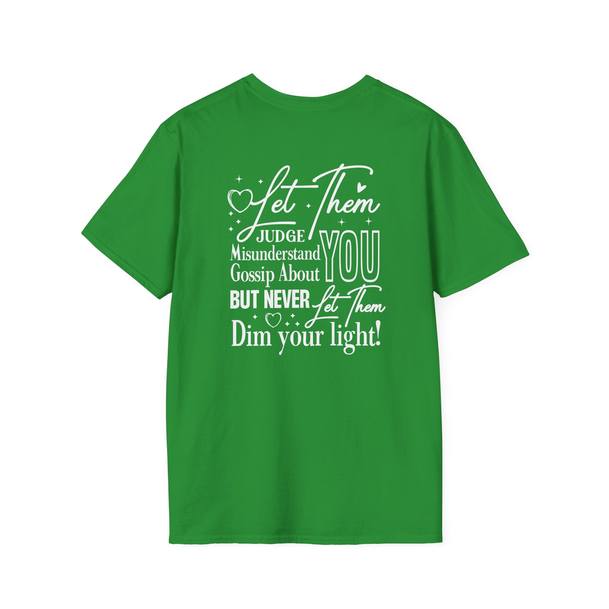 Let Them Judge You T-Shirt – Inspirational "Let Them Misunderstand" Quote Tee