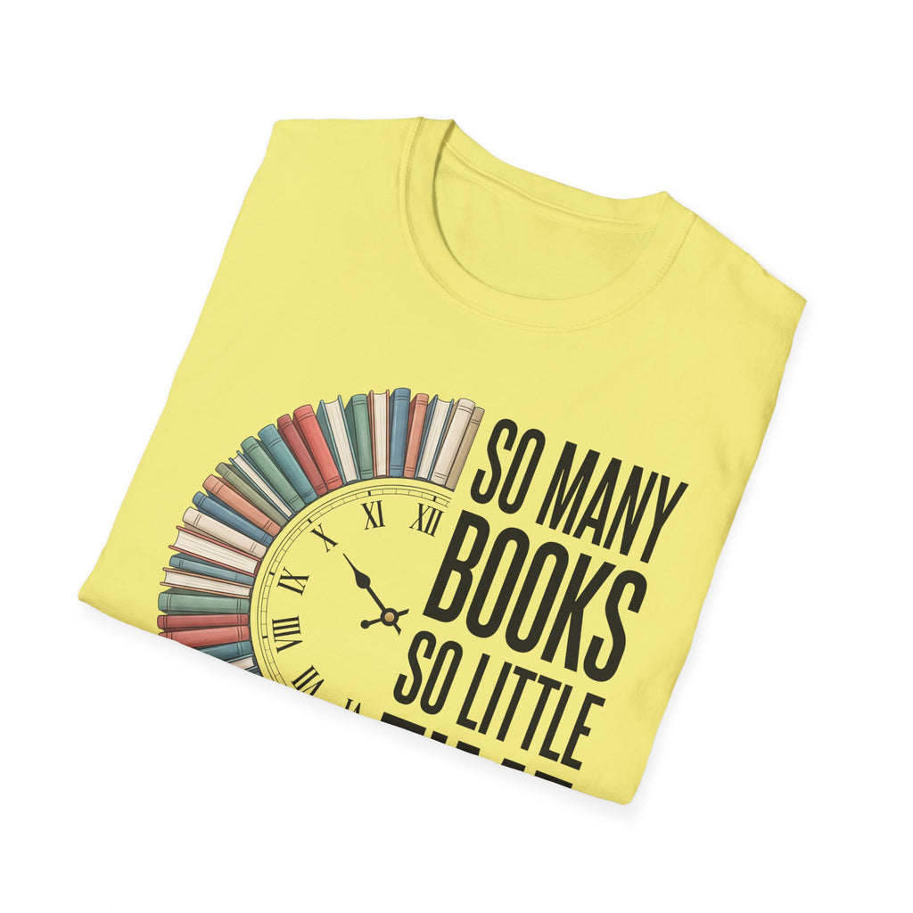 So Many Books So Little Time T-Shirt — Reader Clock Graphic Tee