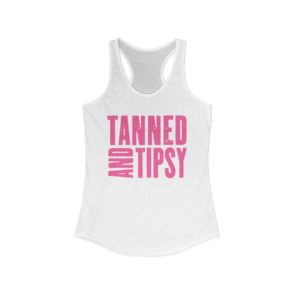 Tanned and Tipsy -- Women's Ideal Racerback Tank