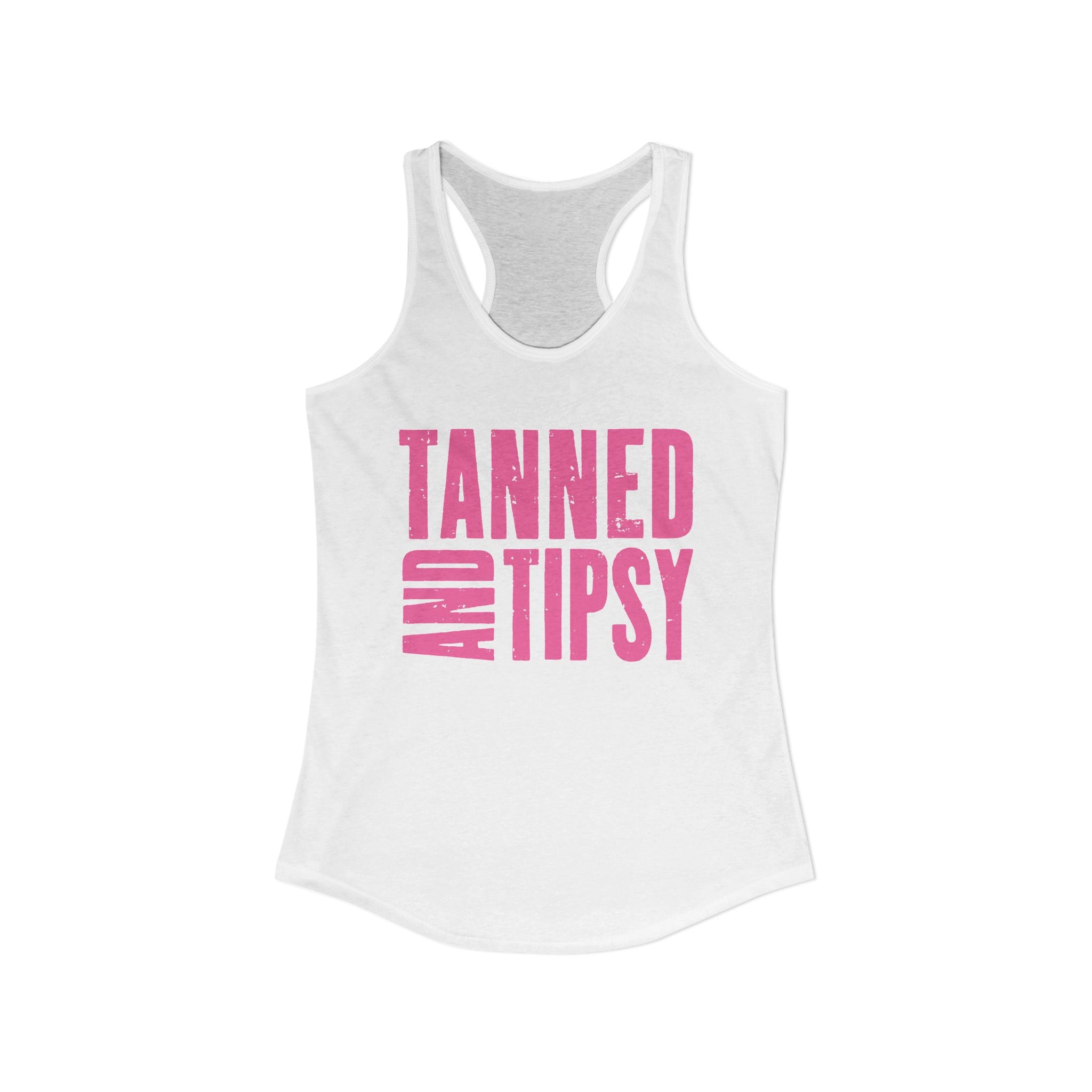 Tanned and Tipsy -- Women's Ideal Racerback Tank