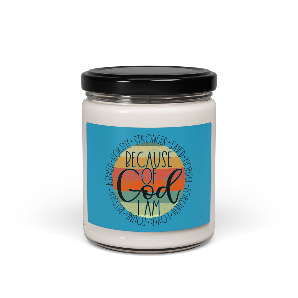 Because of God I Am — 9oz Scented Soy Candle (Inspirational Faith Gift)