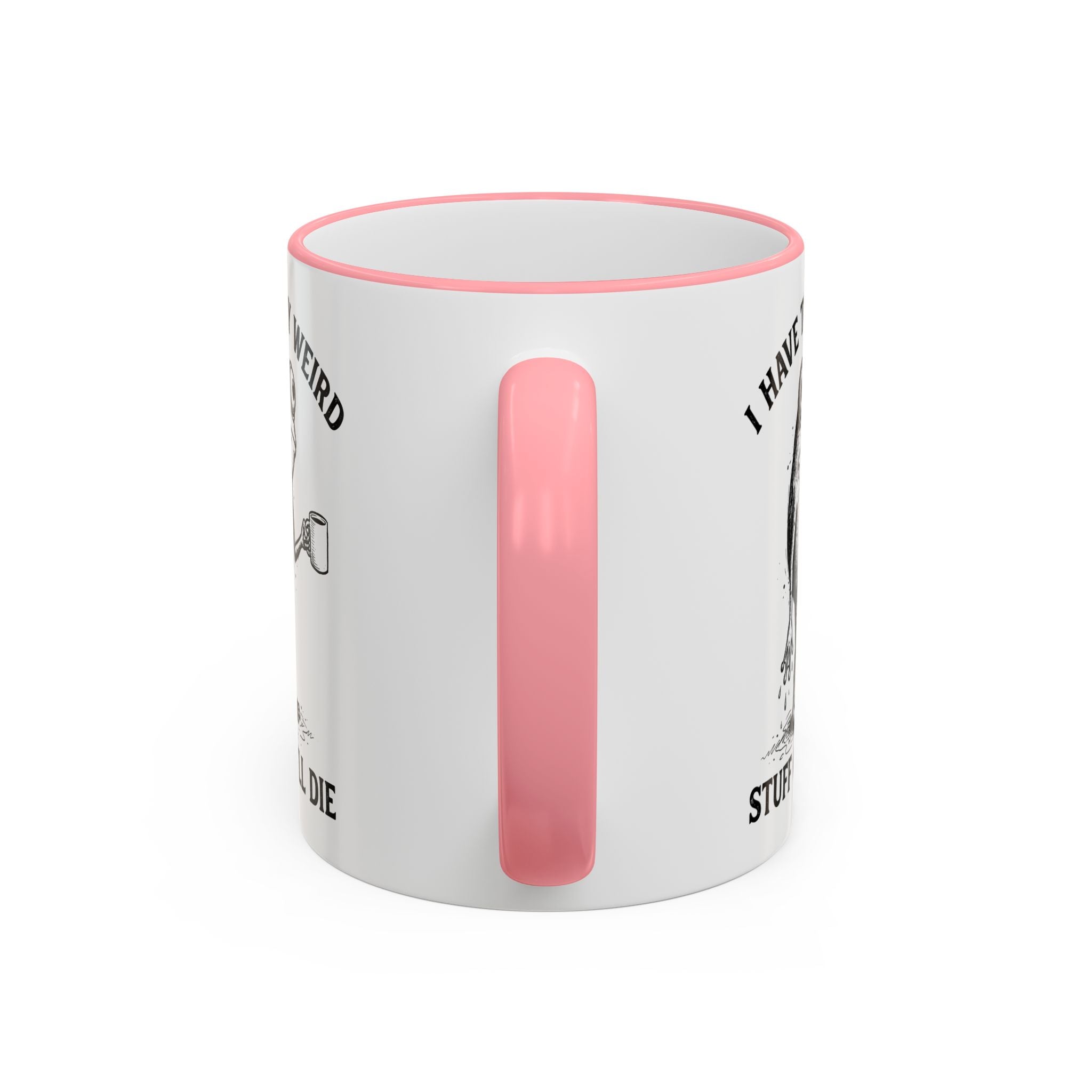 Funny Coffee Mug — "I Have Too Much Weird Stuff To Die" Accent Rim & Handle Mug