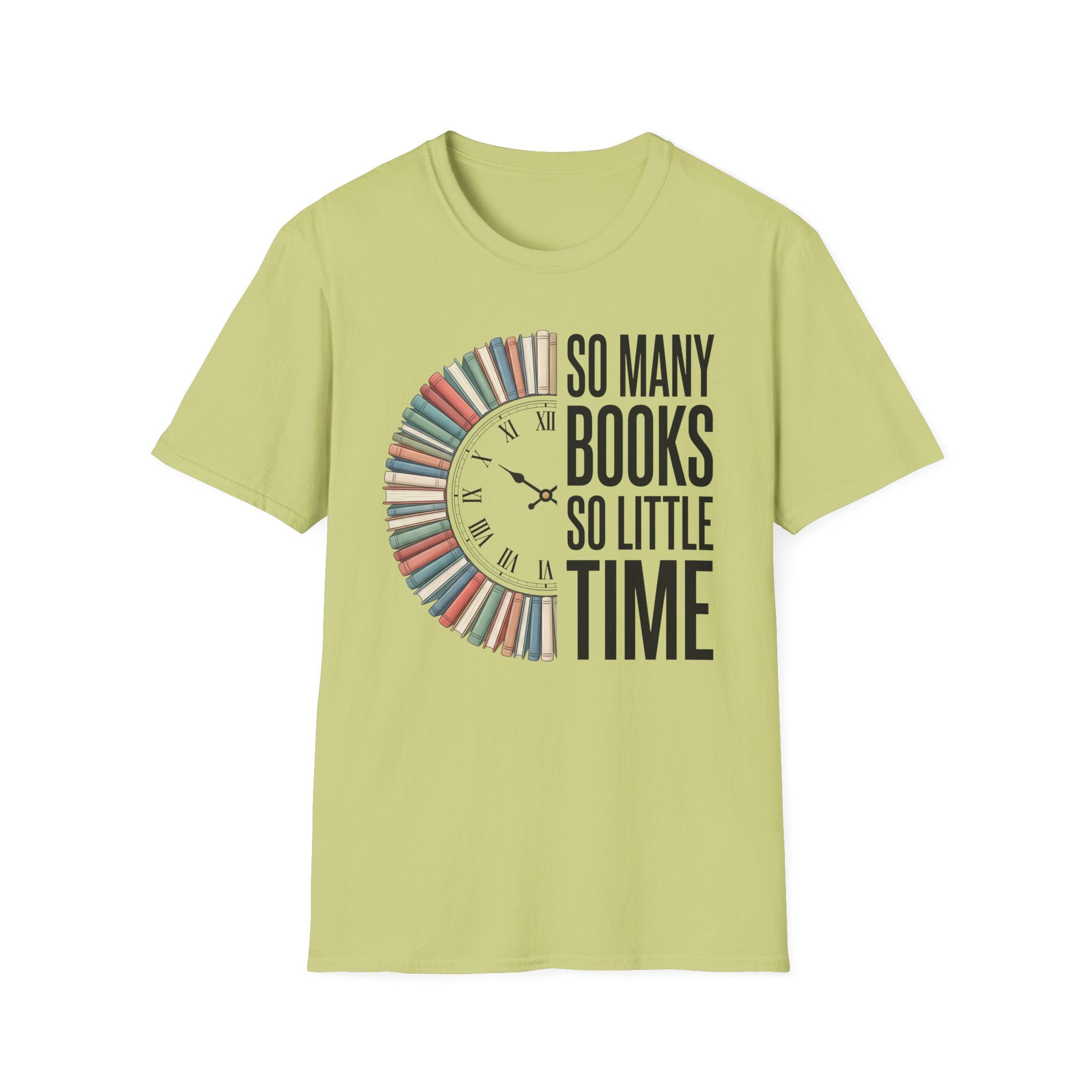 So Many Books So Little Time T-Shirt — Reader Clock Graphic Tee