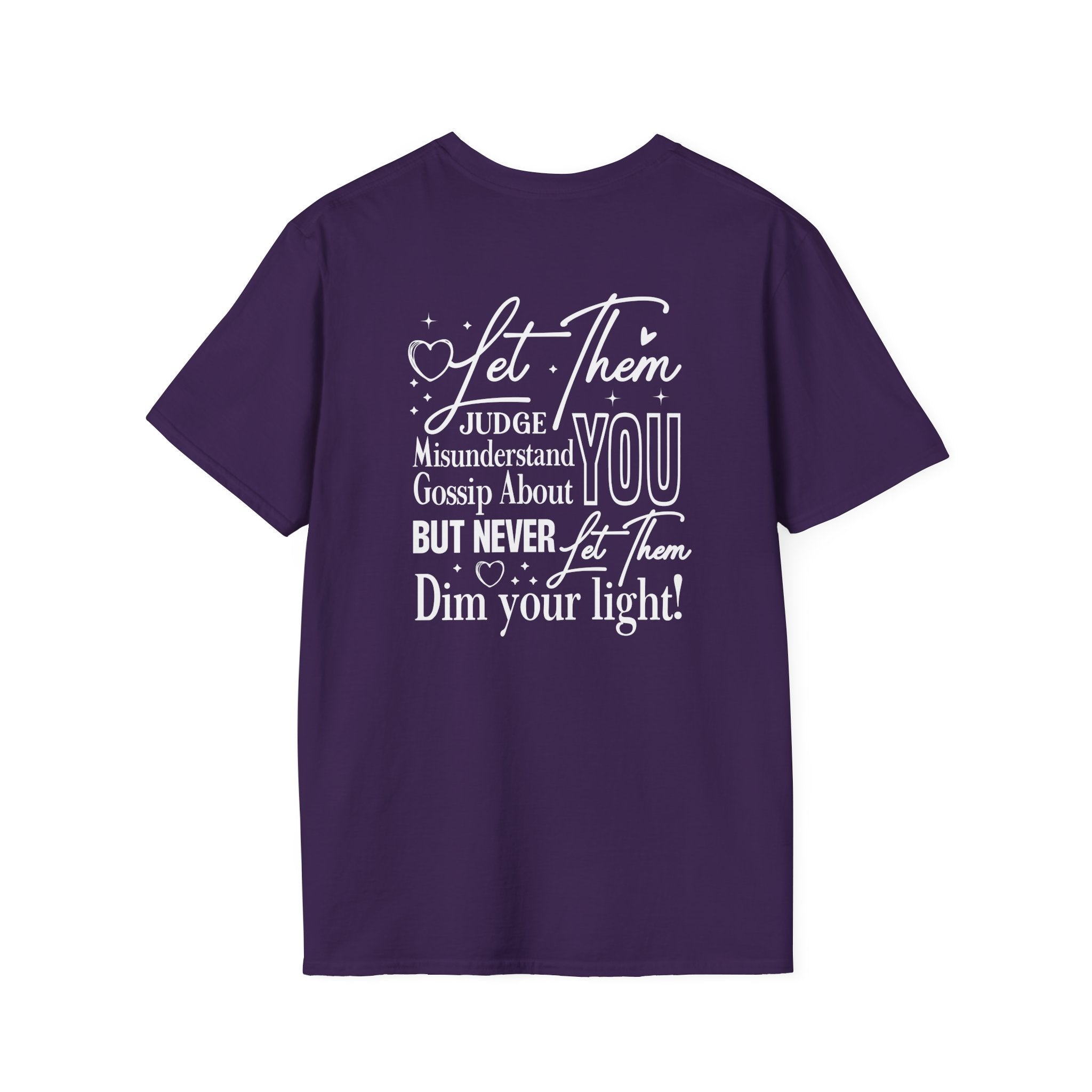 Let Them Judge You T-Shirt – Inspirational "Let Them Misunderstand" Quote Tee