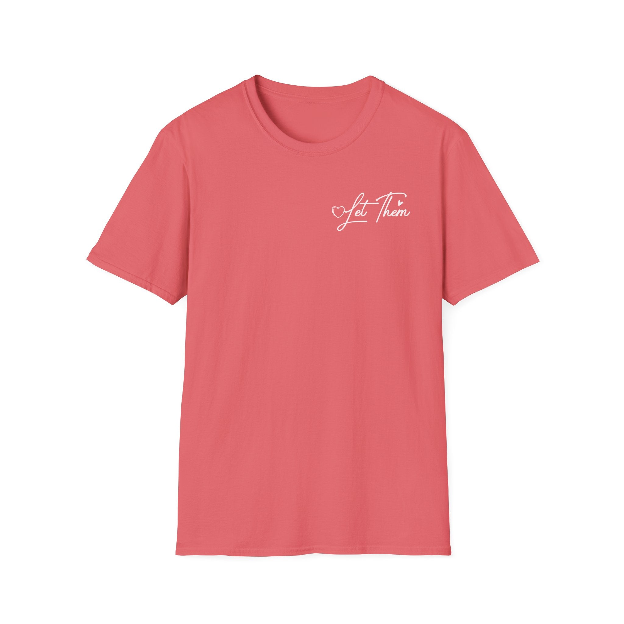 Let Them Judge You T-Shirt – Inspirational "Let Them Misunderstand" Quote Tee