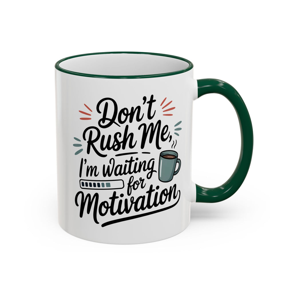 Coffee Mug - "Don’t Rush Me, I’m Recharging" Accent Rim & Handle Mug