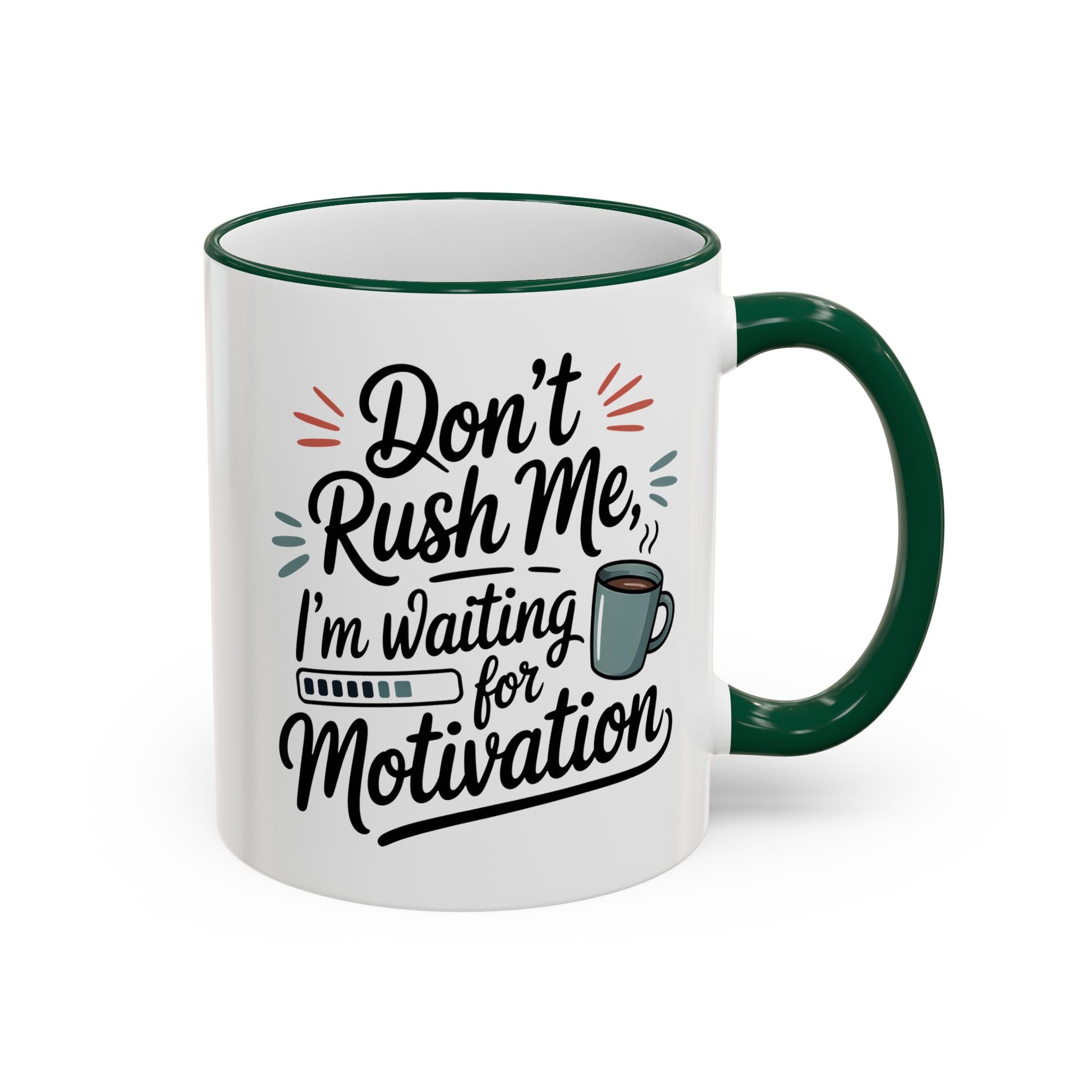 Coffee Mug - "Don’t Rush Me, I’m Recharging" Accent Rim & Handle Mug