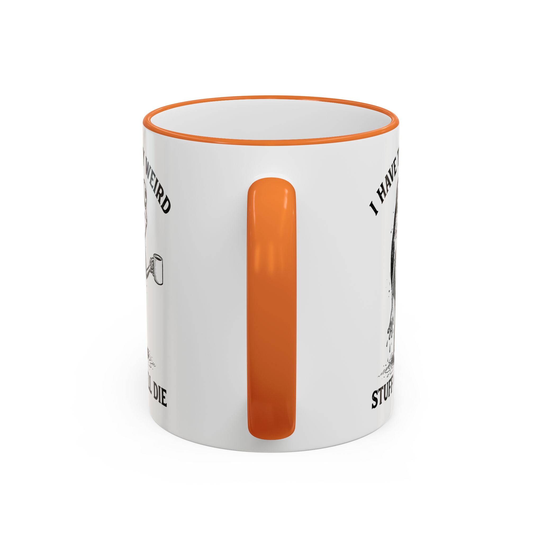 Funny Coffee Mug — "I Have Too Much Weird Stuff To Die" Accent Rim & Handle Mug