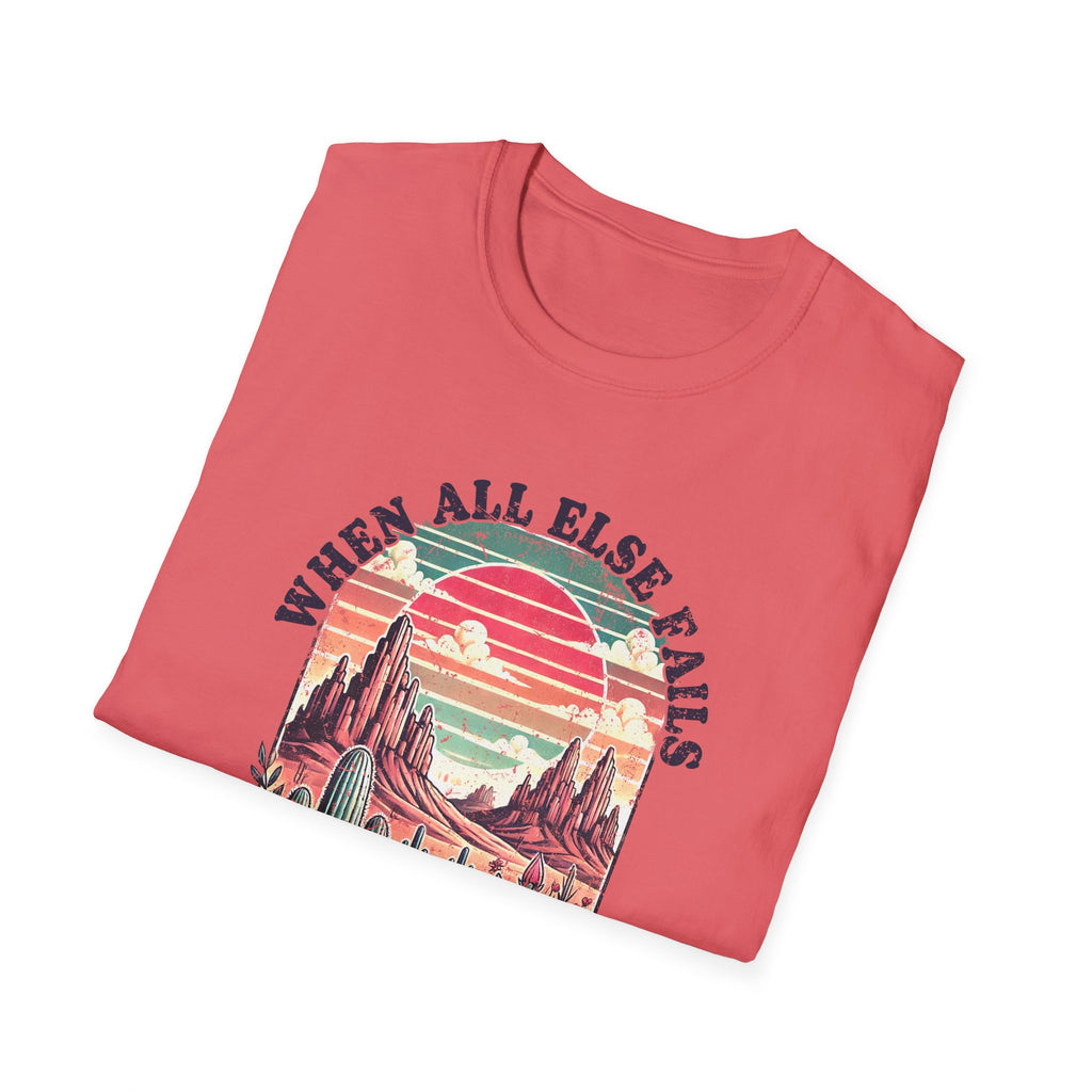 Faith-Based Graphic T-Shirt — "When All Else Fails, God Doesn't" Desert Sunset Design