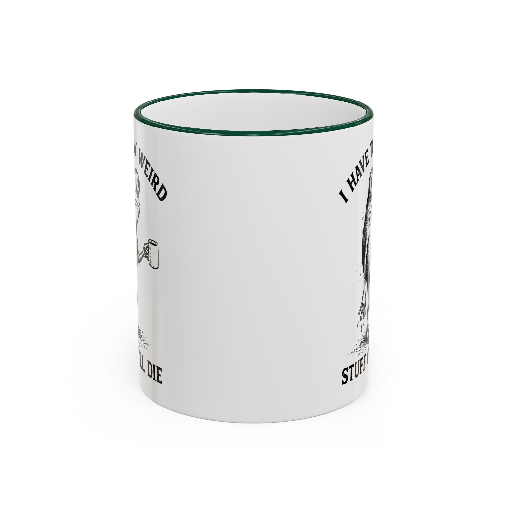 Funny Coffee Mug — "I Have Too Much Weird Stuff To Die" Accent Rim & Handle Mug