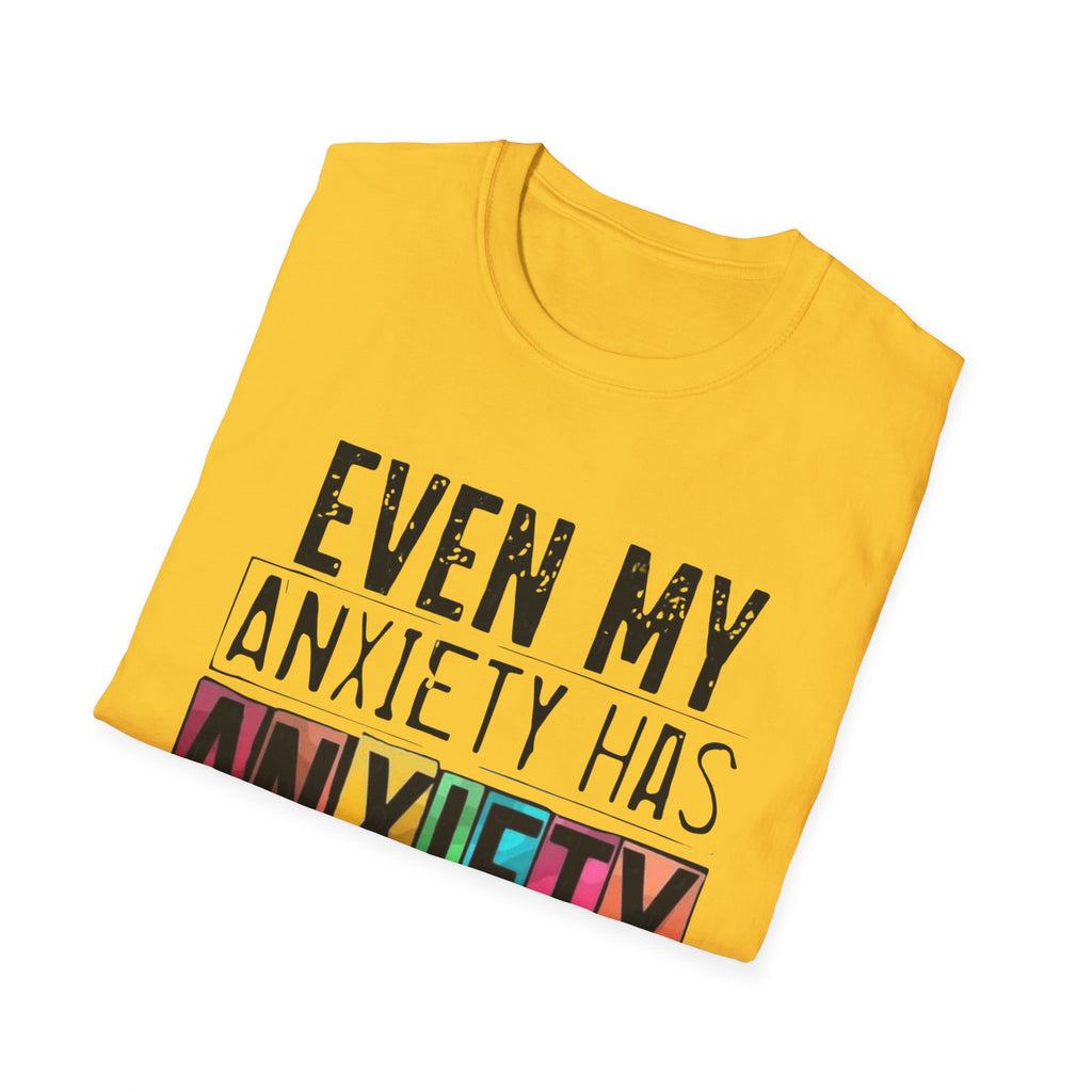 Anxiety Has Anxiety T-Shirt — Funny Mental Health Graphic Tee