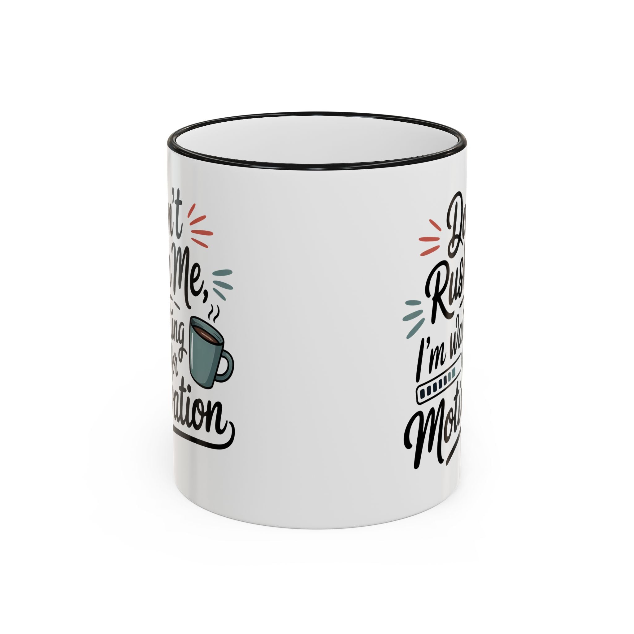 Coffee Mug - "Don’t Rush Me, I’m Recharging" Accent Rim & Handle Mug