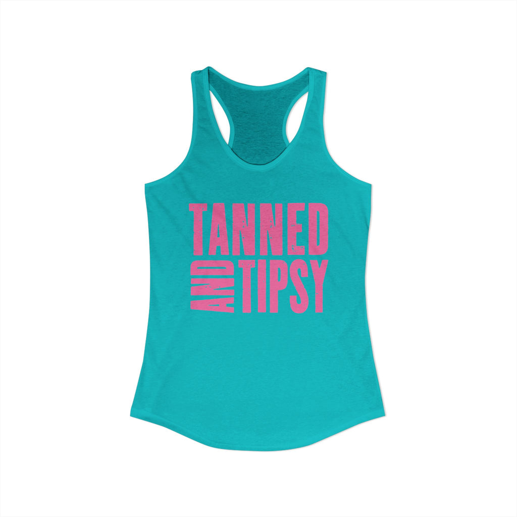 Tanned and Tipsy -- Women's Ideal Racerback Tank