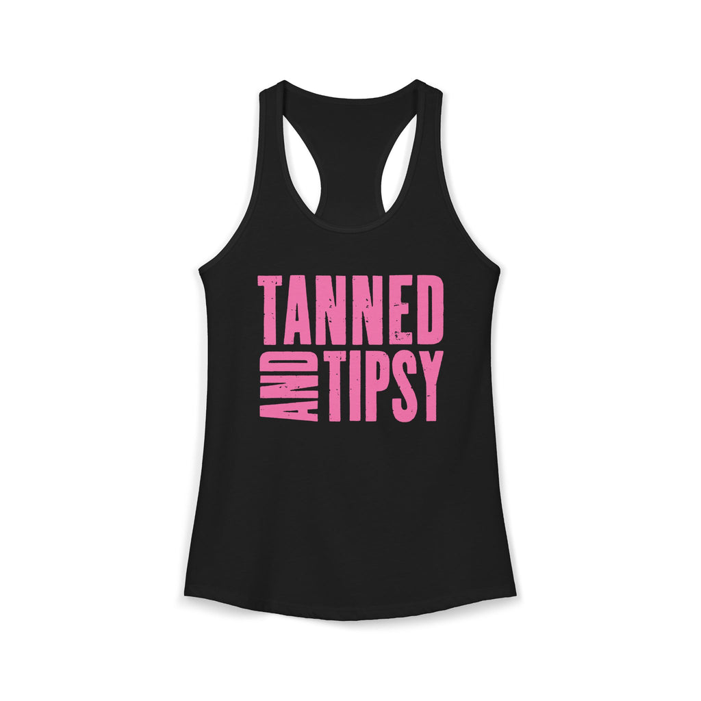 Tanned and Tipsy -- Women's Ideal Racerback Tank