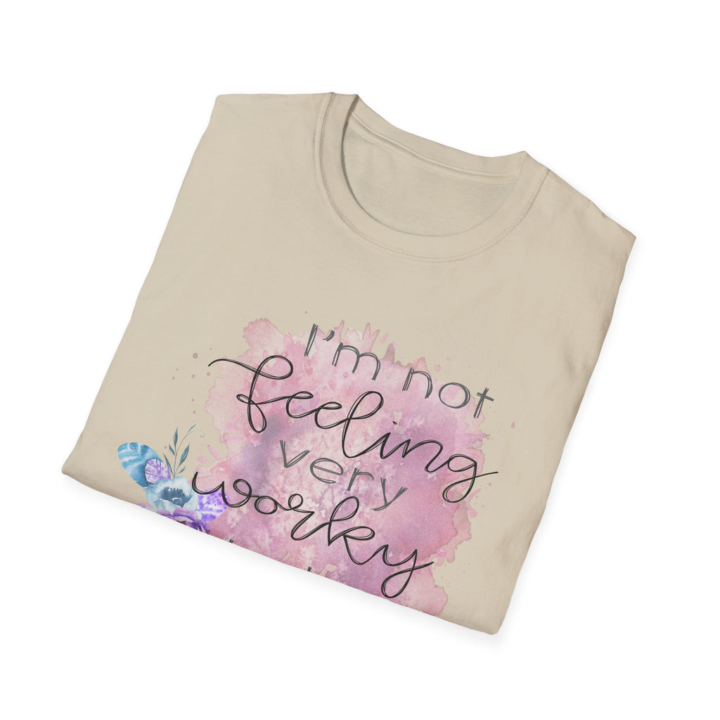 T-Shirt — "I'm Not Feeling Very Worky Today" Floral Graphic Tee