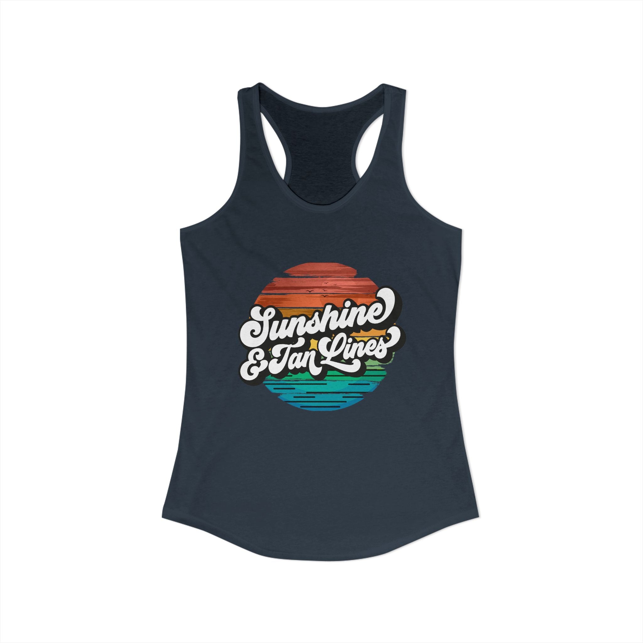 Sunshine & Tan Lines -- Women's Ideal Racerback Tank