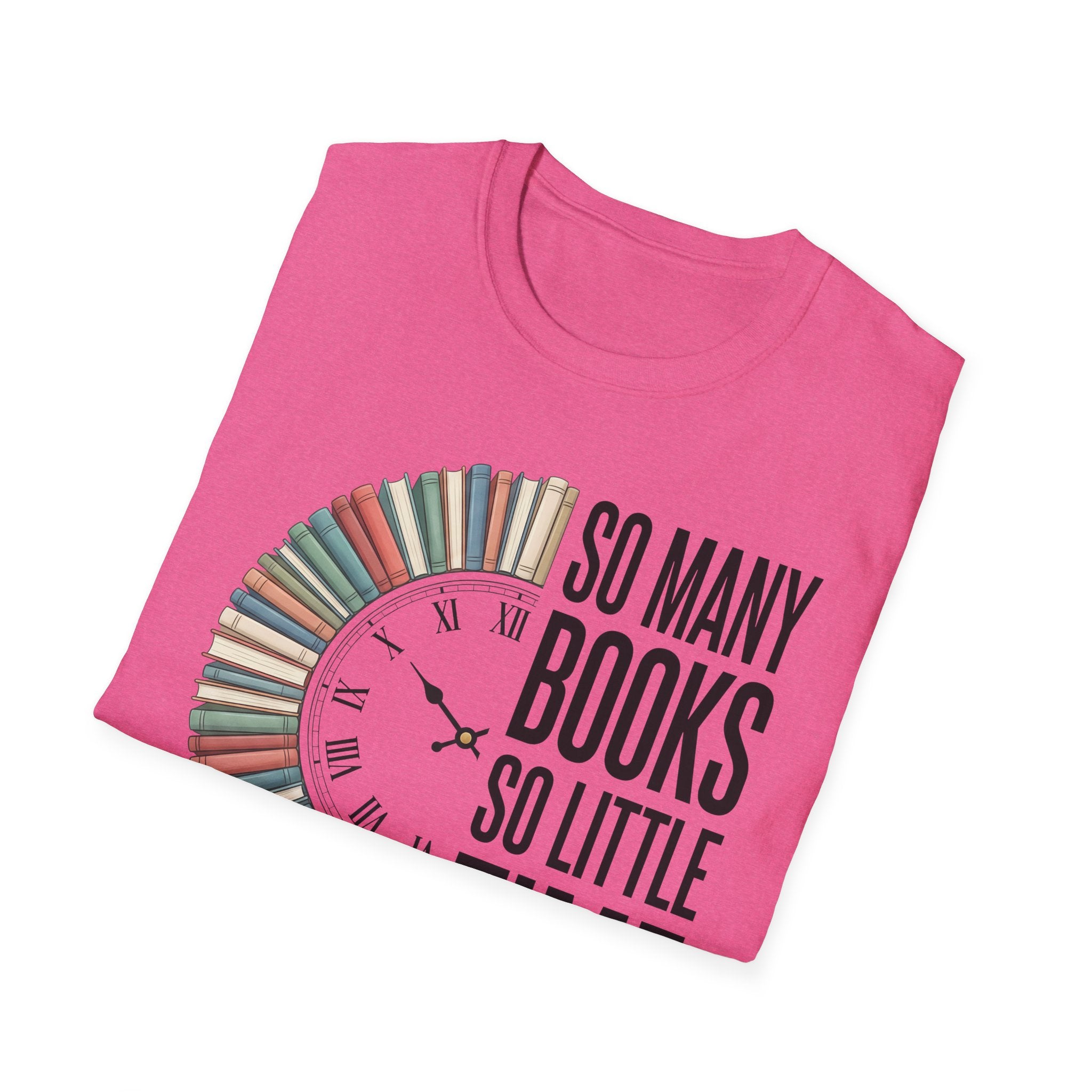 So Many Books So Little Time T-Shirt — Reader Clock Graphic Tee