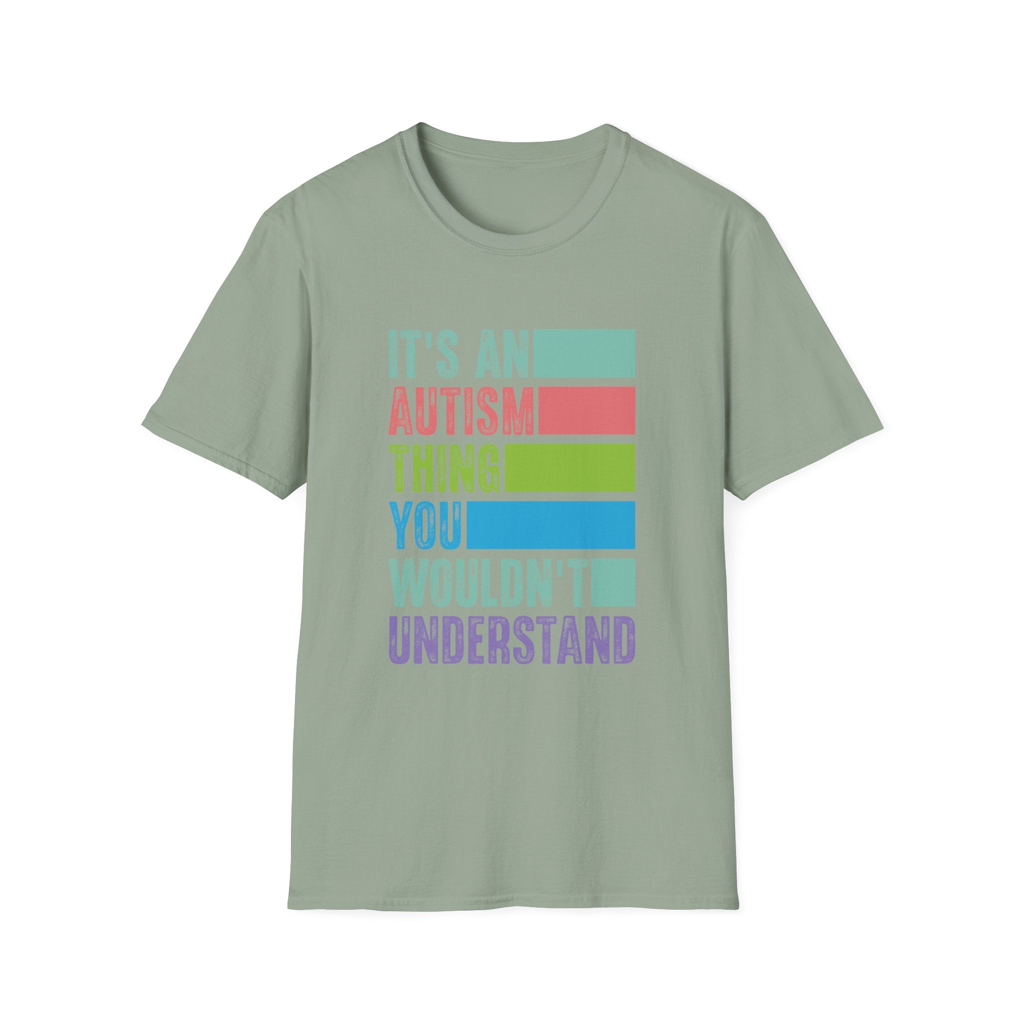 Autism Awareness T-Shirt — "It's An Autism Thing You Wouldn't Understand"