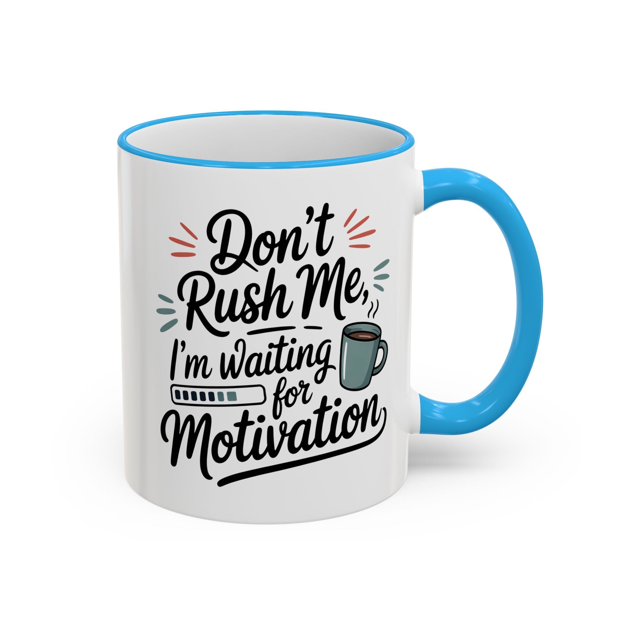 Coffee Mug - "Don’t Rush Me, I’m Recharging" Accent Rim & Handle Mug