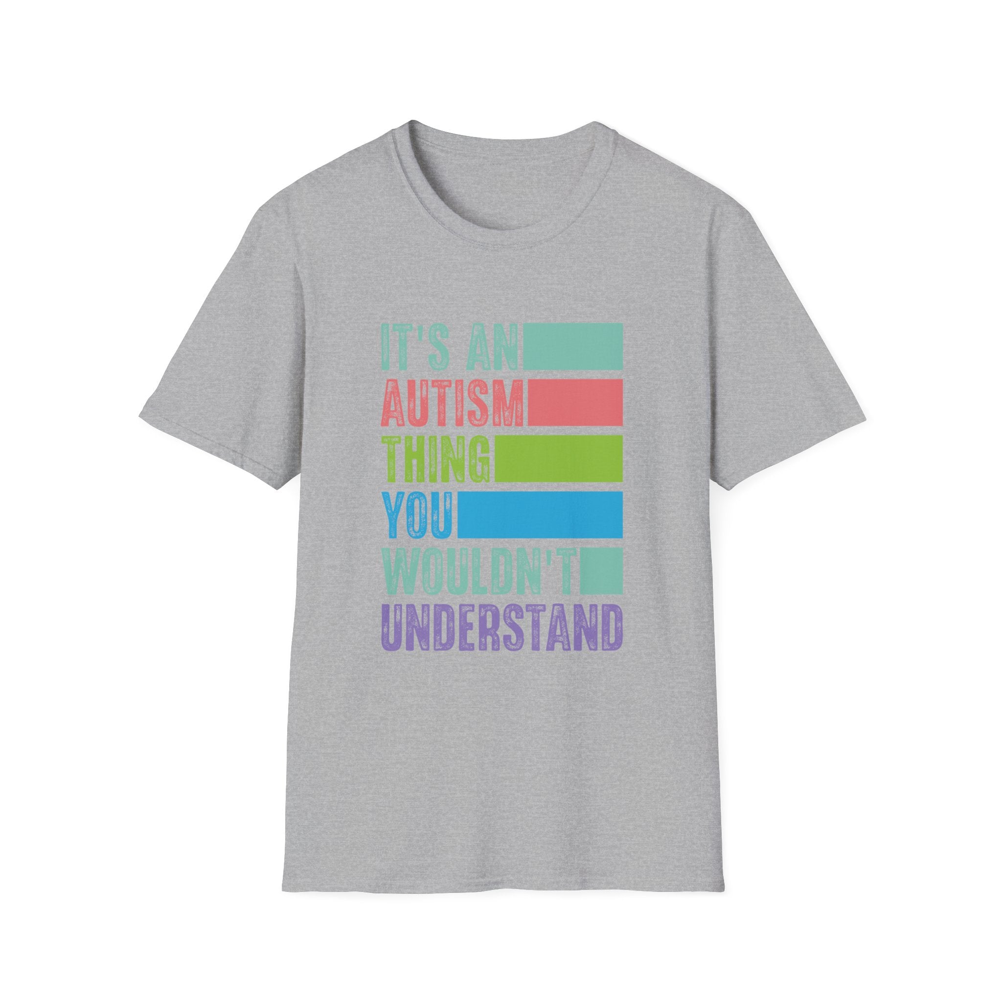 Autism Awareness T-Shirt — "It's An Autism Thing You Wouldn't Understand"