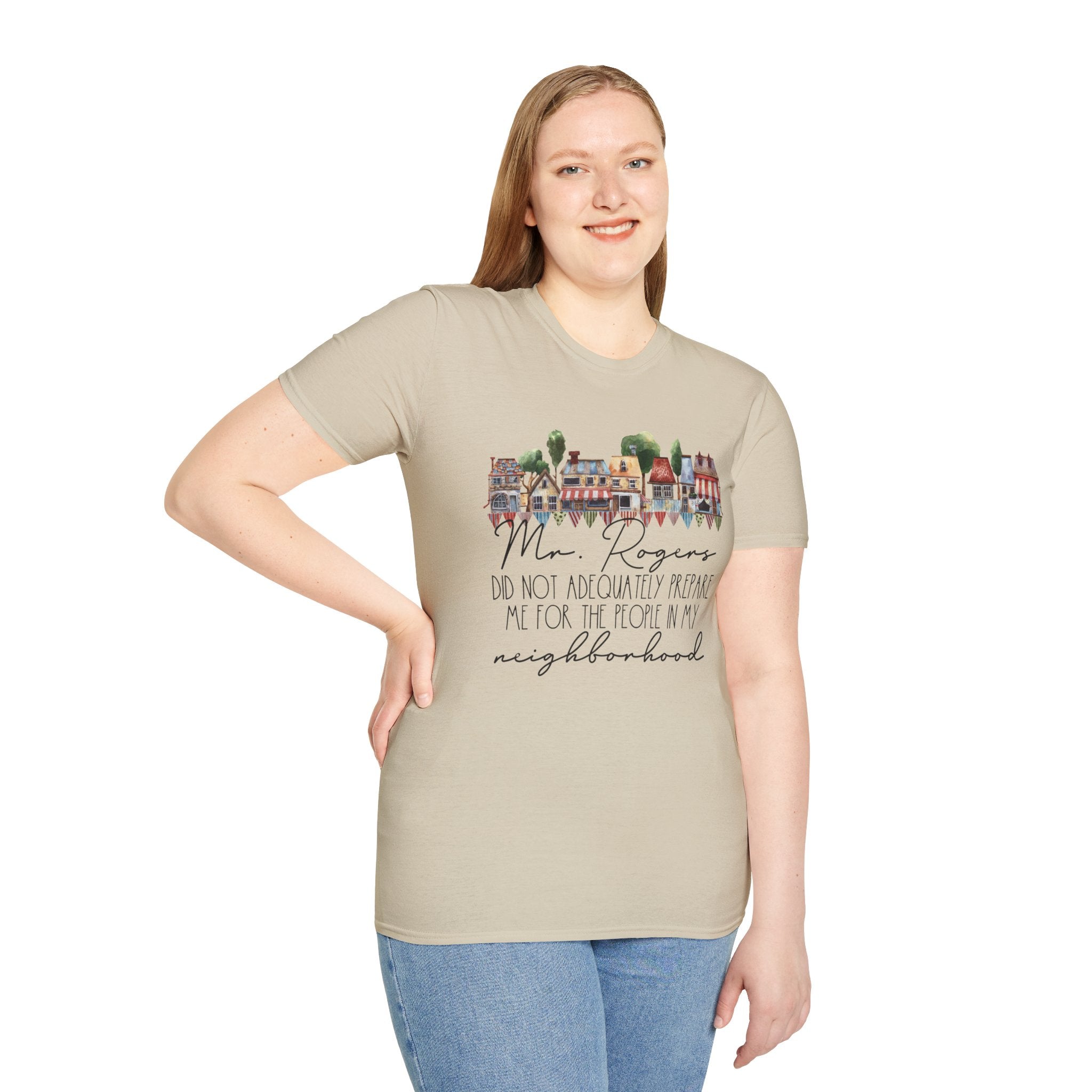 Neighborhood Houses T-Shirt — "Mr. Rogers did not adequately prepare me for the people in my neighborhood"