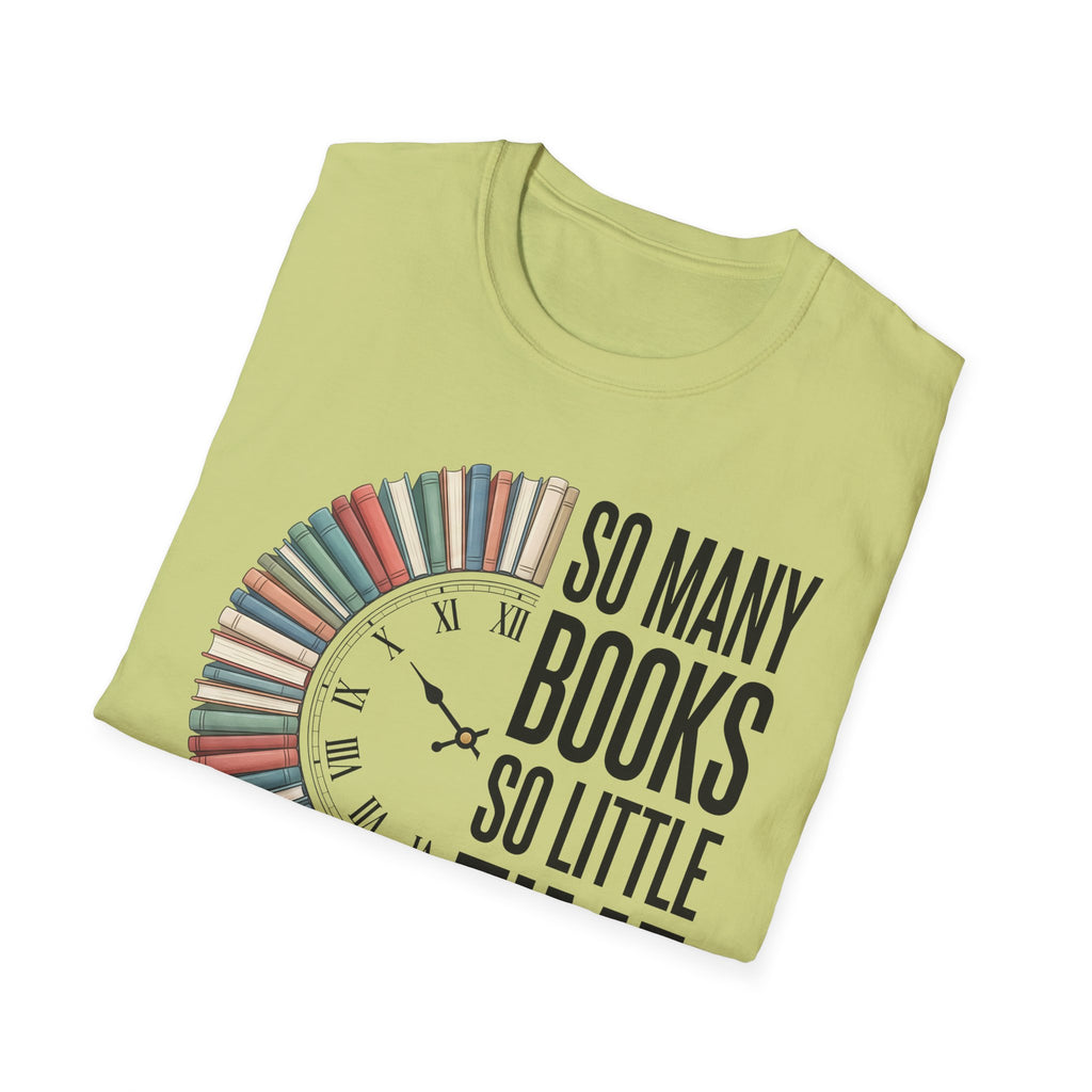 So Many Books So Little Time T-Shirt — Reader Clock Graphic Tee