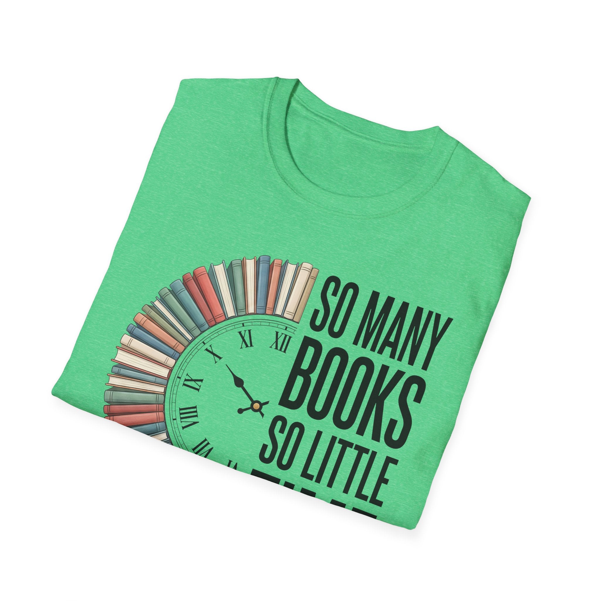 So Many Books So Little Time T-Shirt — Reader Clock Graphic Tee