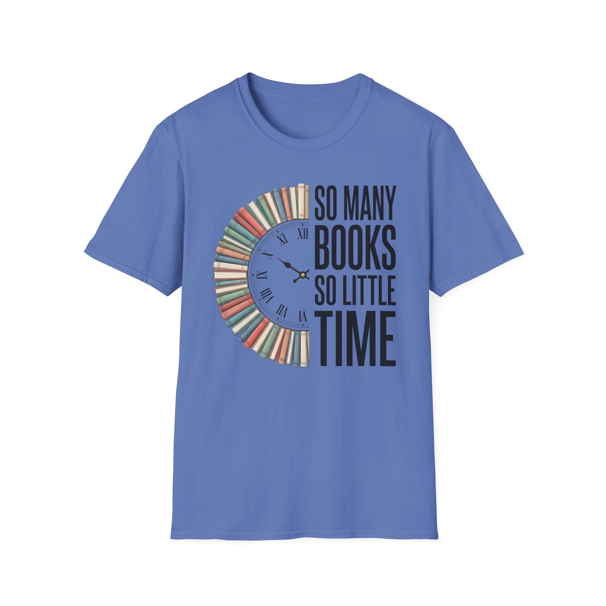 So Many Books So Little Time T-Shirt — Reader Clock Graphic Tee