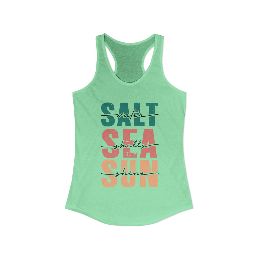 Salt Water, Seashells, Sunshine, -- Women's Ideal Racerback Tank
