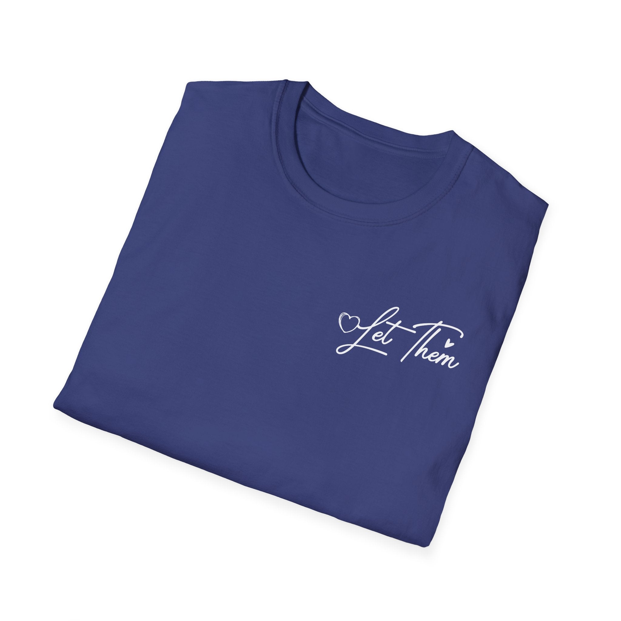Let Them Judge You T-Shirt – Inspirational "Let Them Misunderstand" Quote Tee