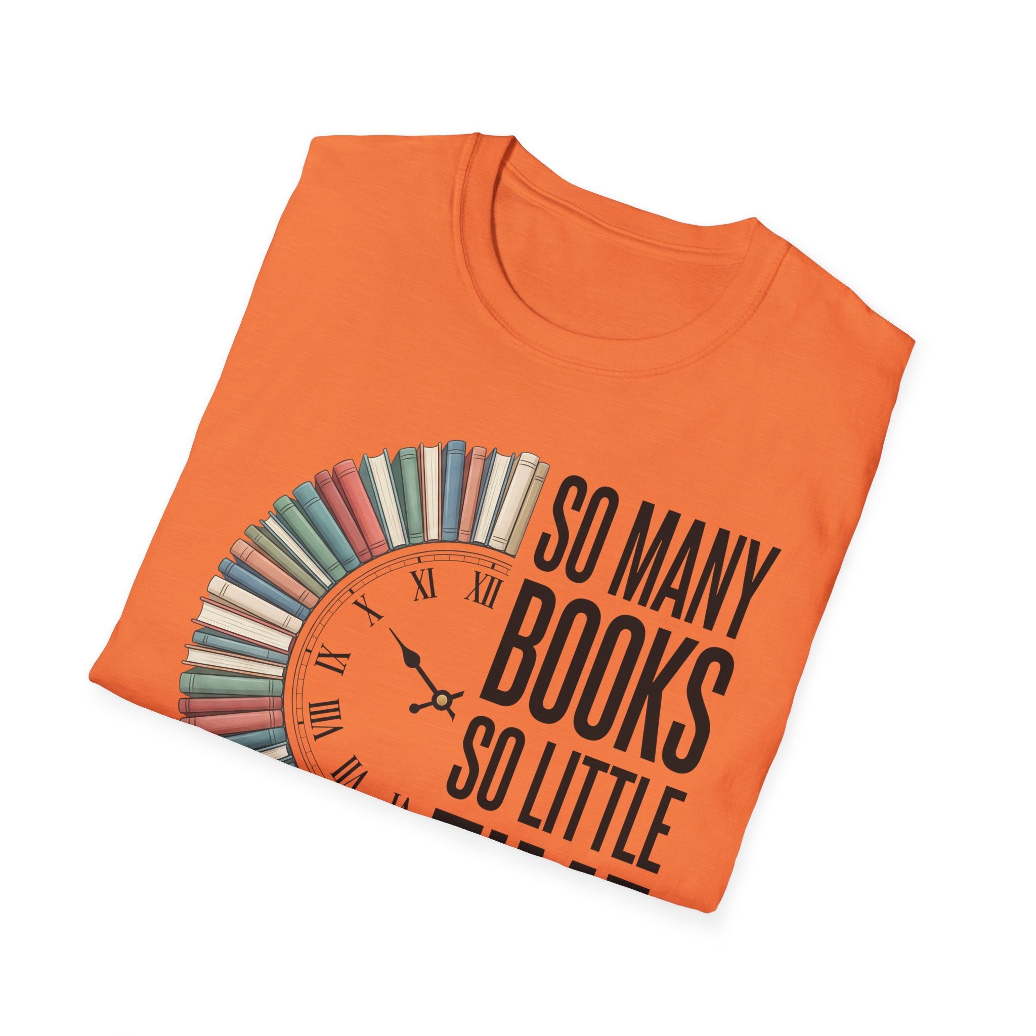 So Many Books So Little Time T-Shirt — Reader Clock Graphic Tee
